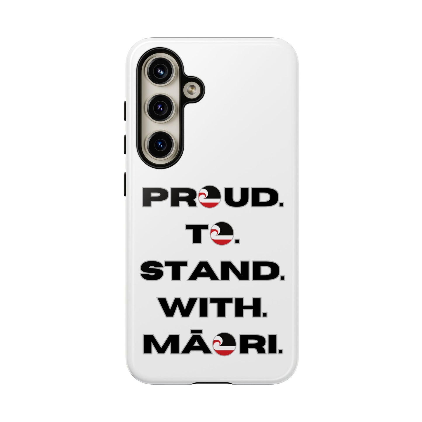 Proud. To. Stand. With. Māori. Tough Cases iPhone/Google Pixel/Samsung Galaxy