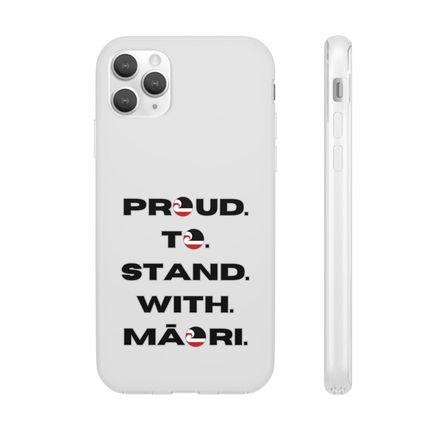 Proud. To. Stand. With. Māori. Flexi Cases - iPhone/Samsung Galaxy