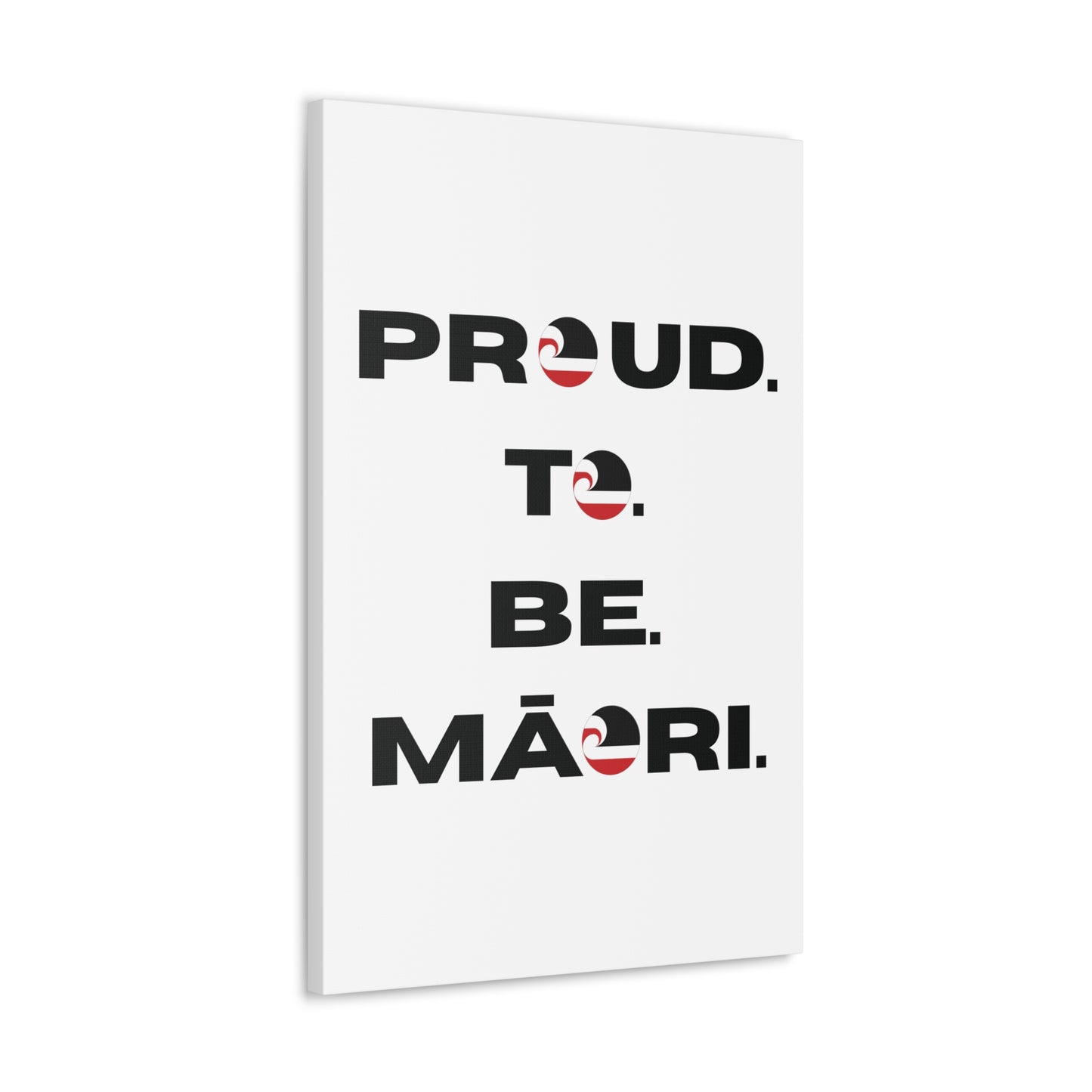 Proud. To. Be. Māori. Classic Canvas - White