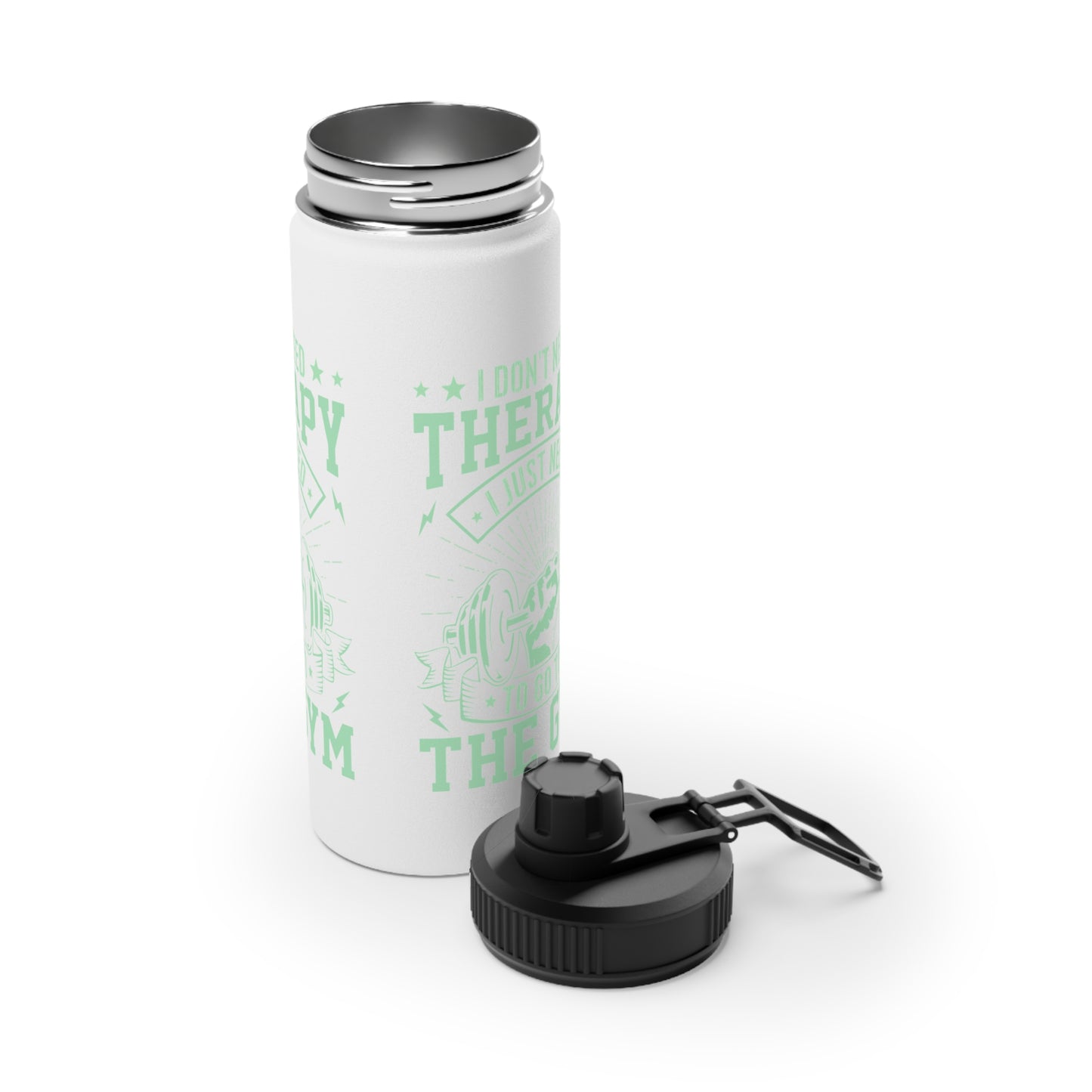 I Don't Need Therapy... Stainless Steel Sports Water Bottle - 3 sizes