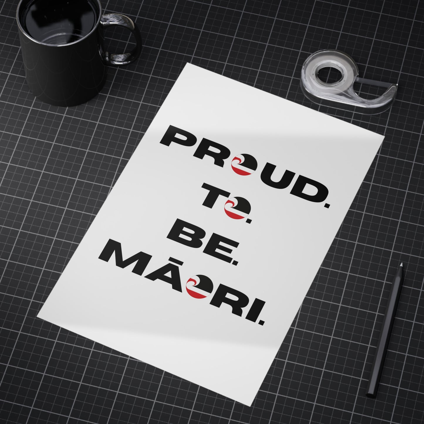 Proud. To. Be. Māori. Unframed Prints - white