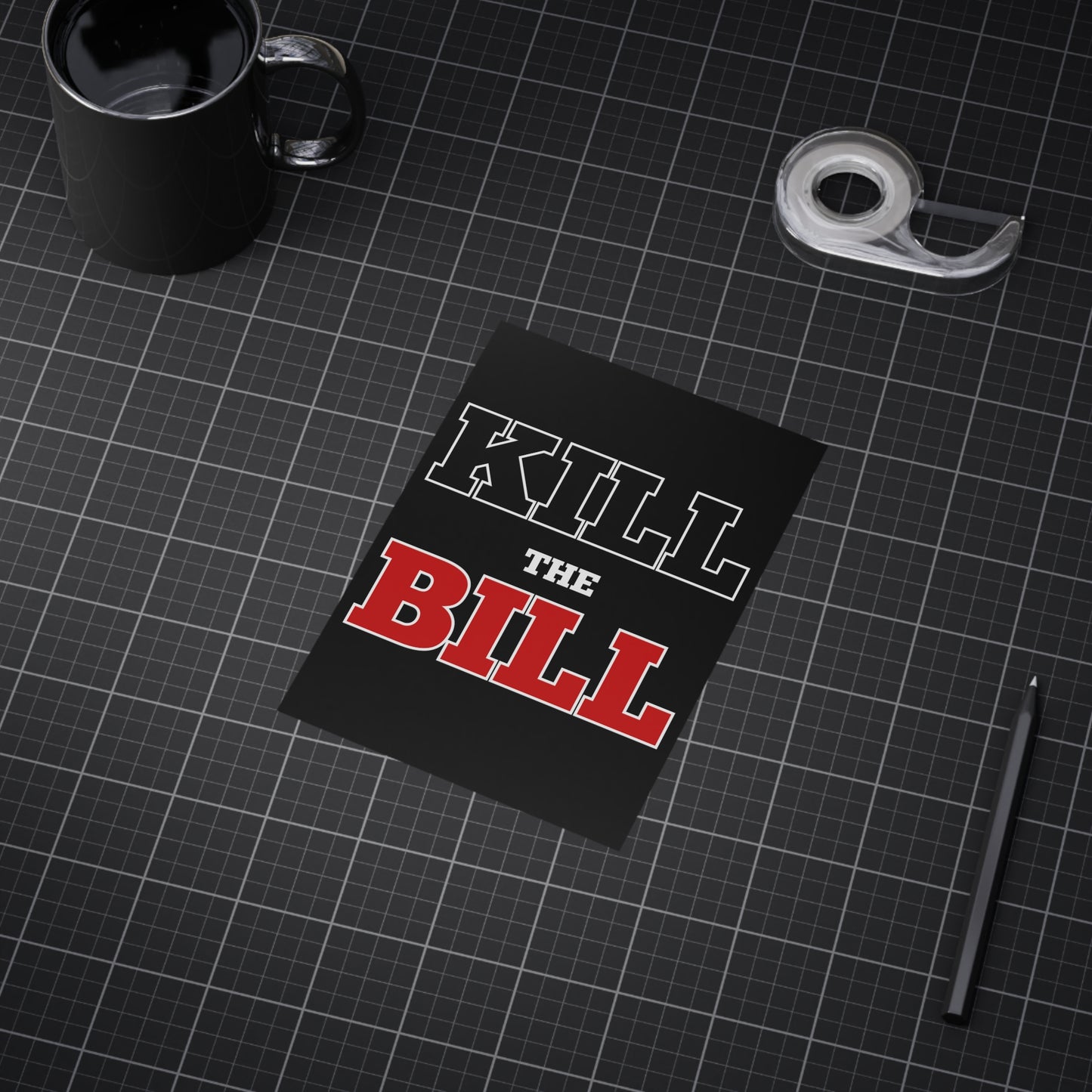 Kill The Bill Unframed Prints - black