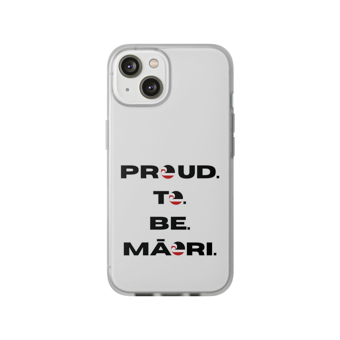 Proud. To. Be. Māori. Flexi Cases - iPhone/Samsung Galaxy