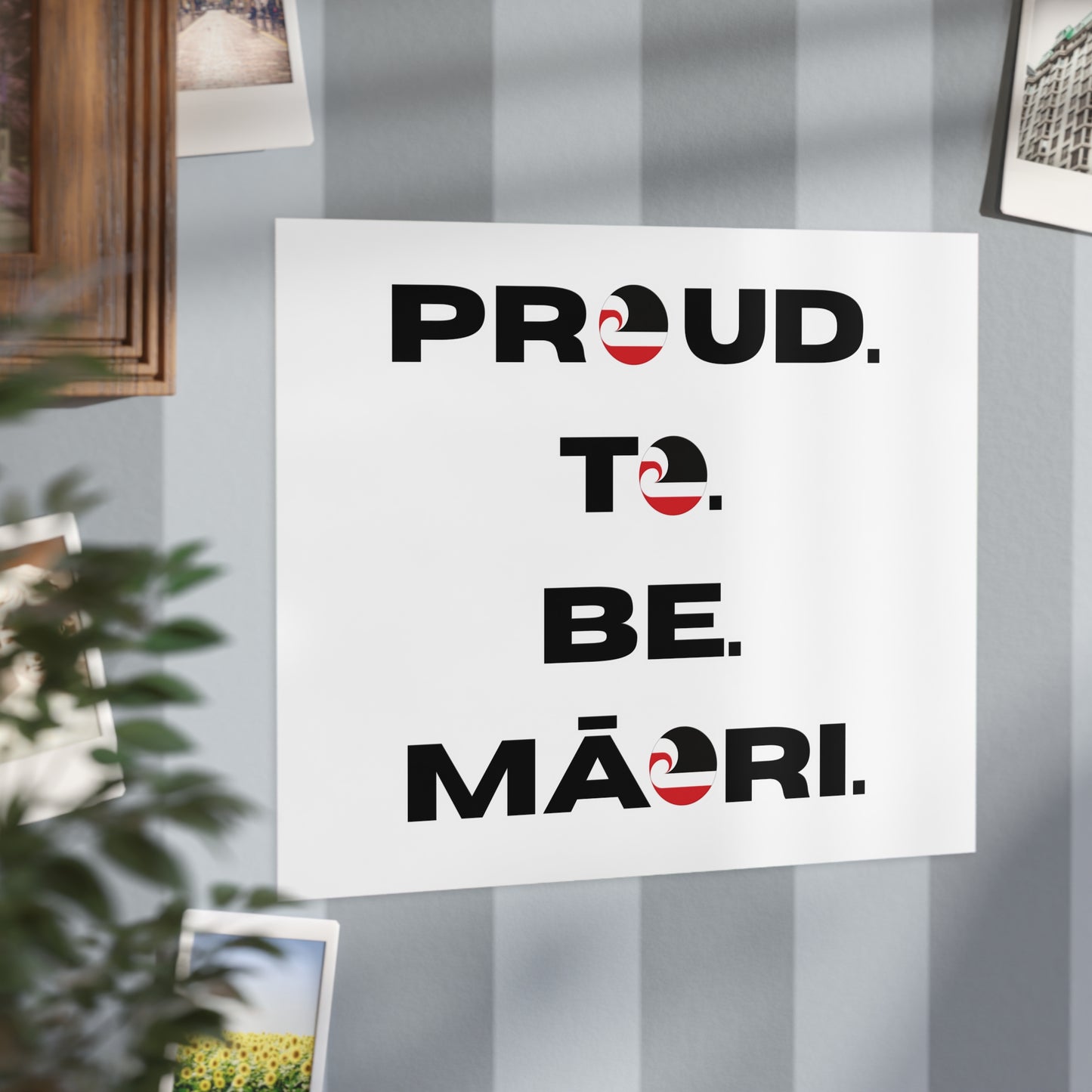 Proud. To. Be. Māori. Unframed Prints - white