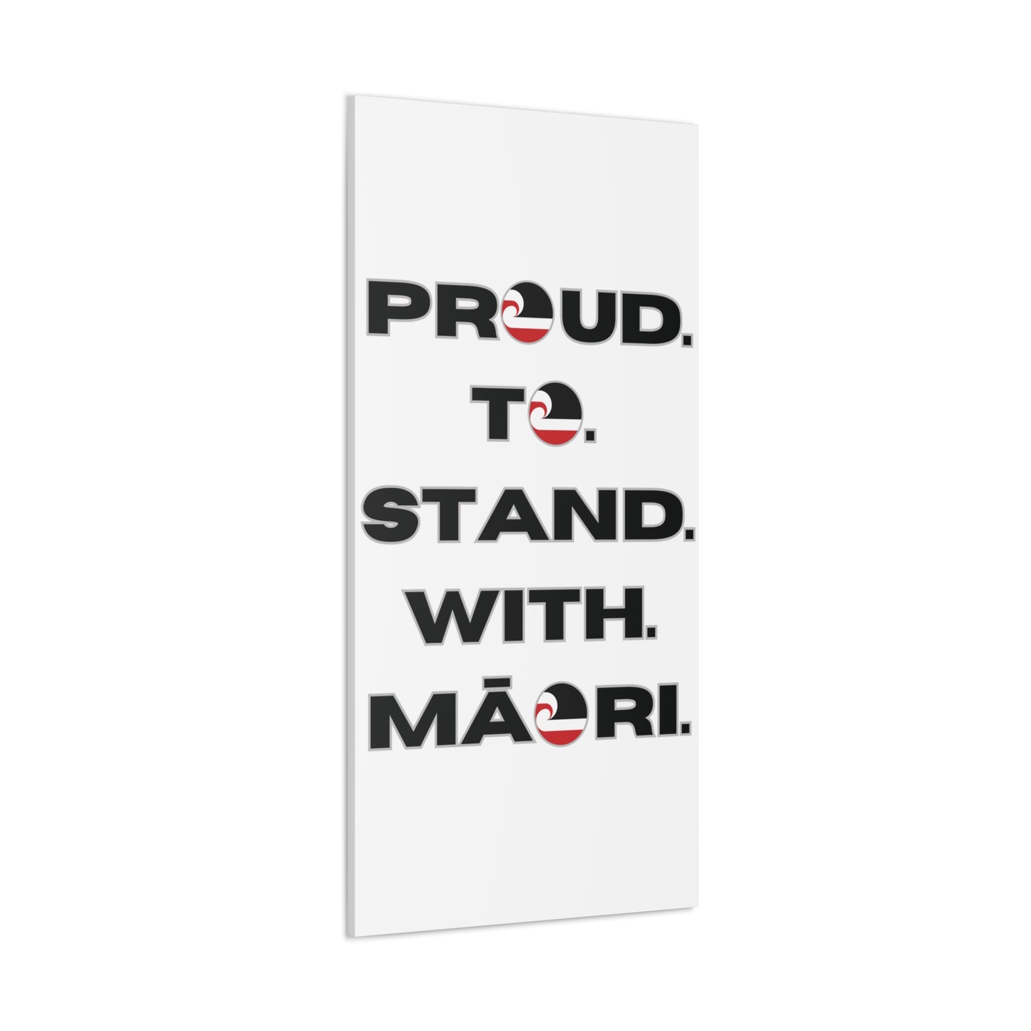 Proud. To. Stand. With. Māori. Classic Canvas - White