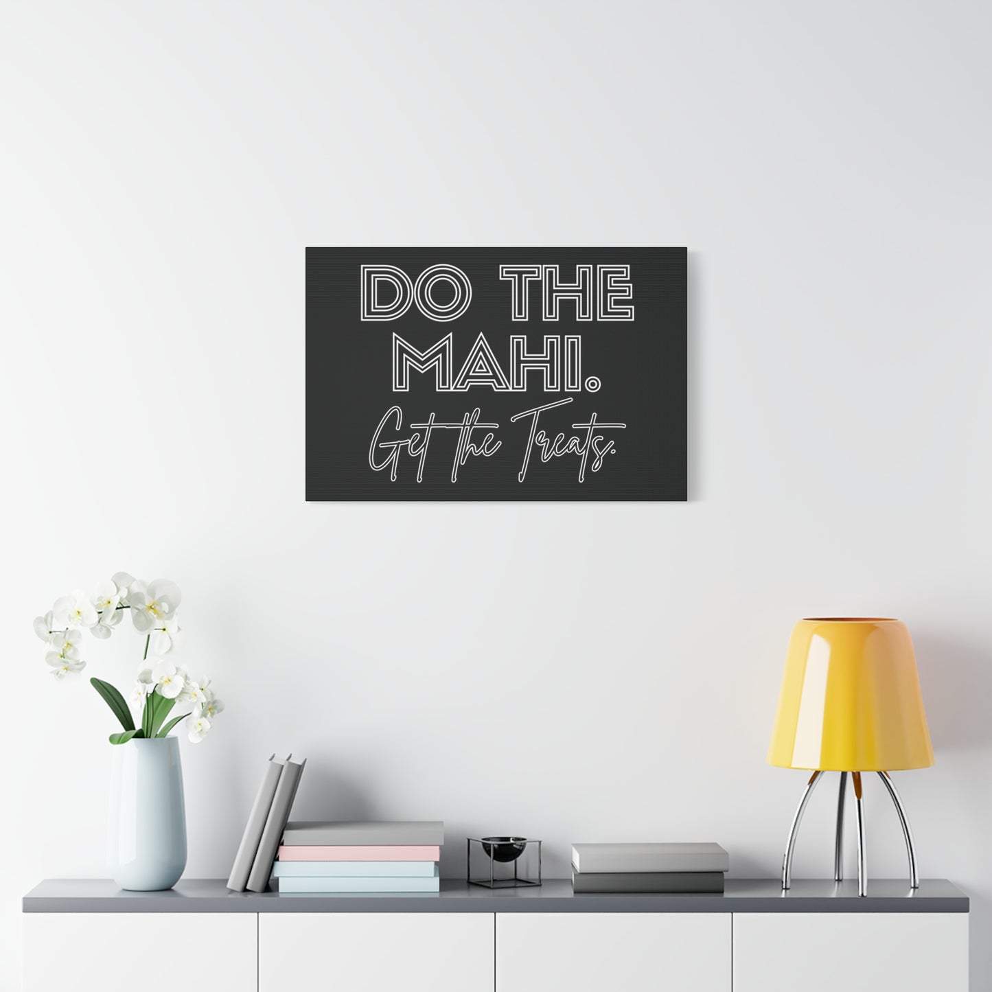 Do The Mahi. Get The Treats Classic Canvas - Black