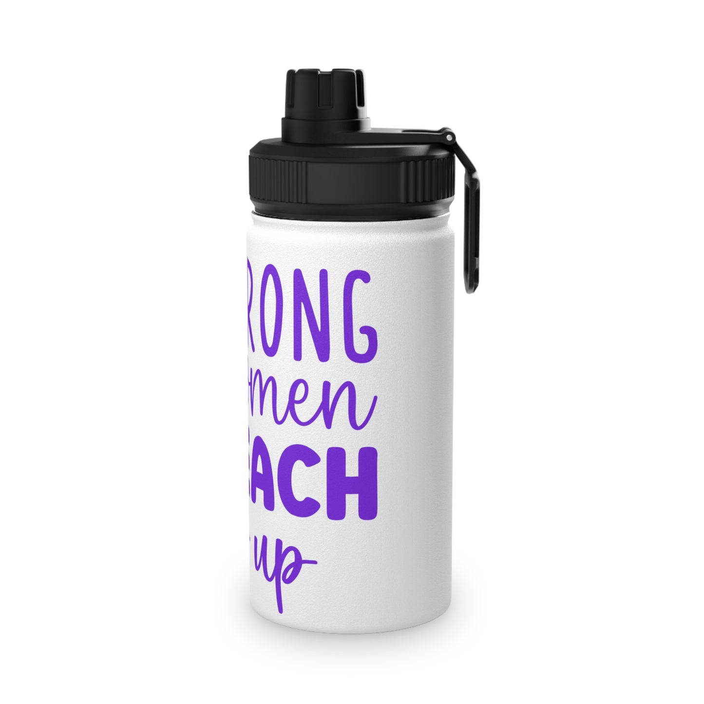 Strong Women Lift Each Other Up Stainless Steel Sports Water Bottle - 3 sizes