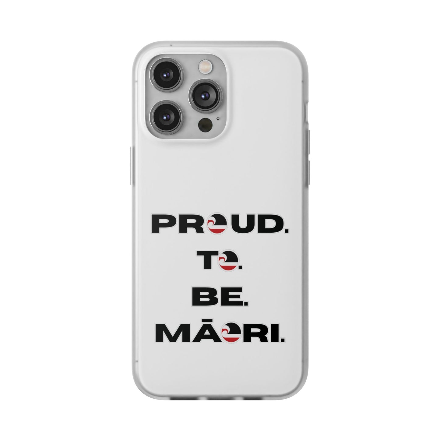 Proud. To. Be. Māori. Flexi Cases - iPhone/Samsung Galaxy