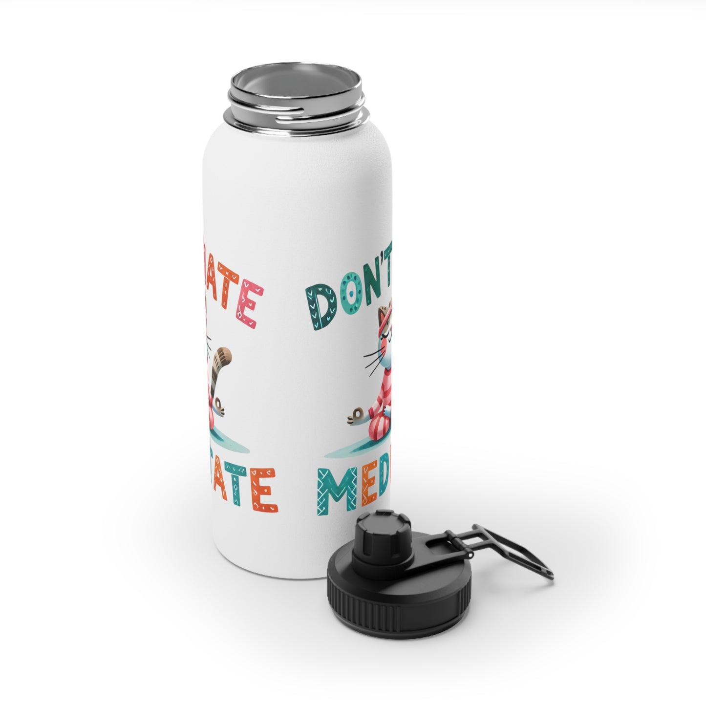 Don't Hate Meditate Stainless Steel Water Bottle - # Sizes