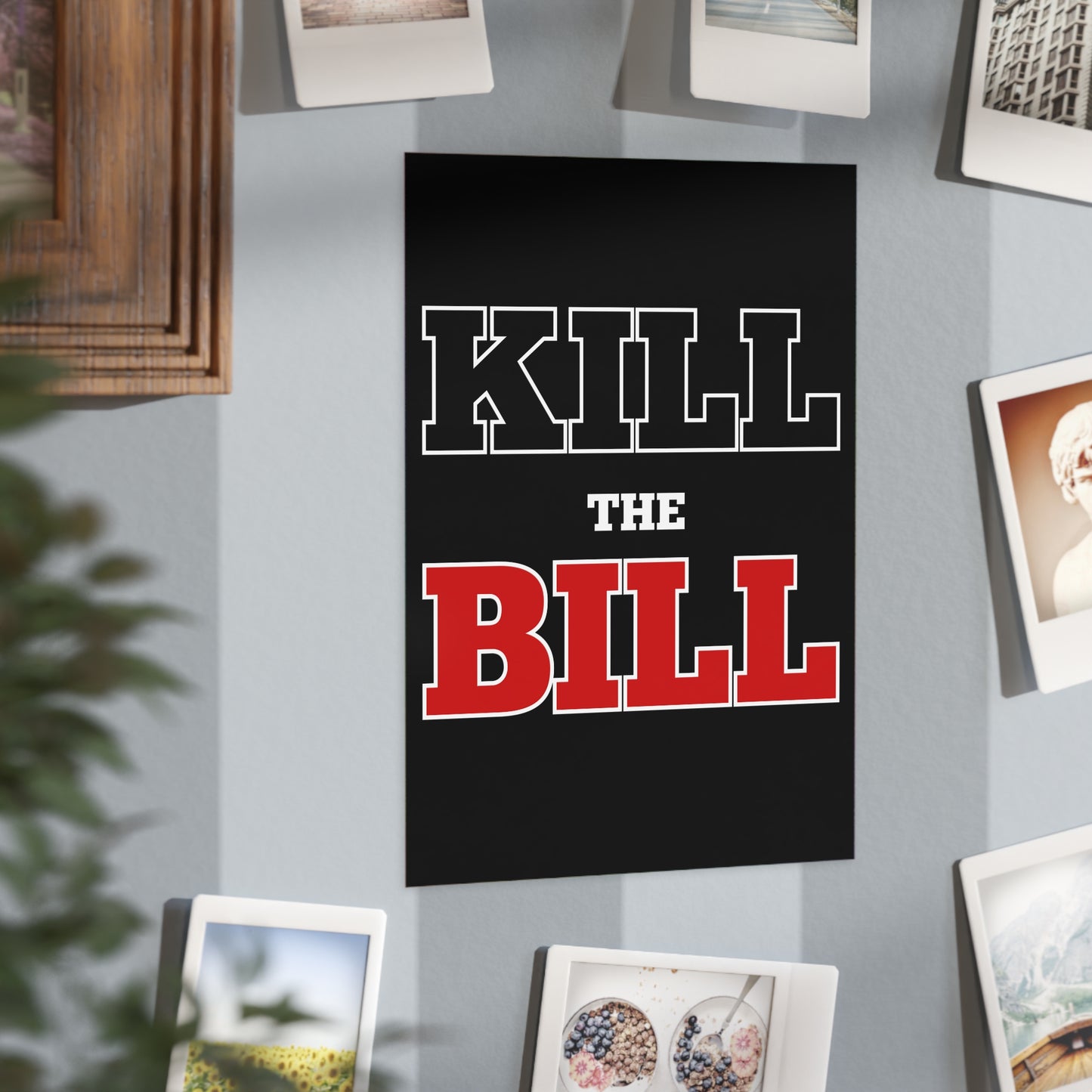 Kill The Bill Unframed Prints - black