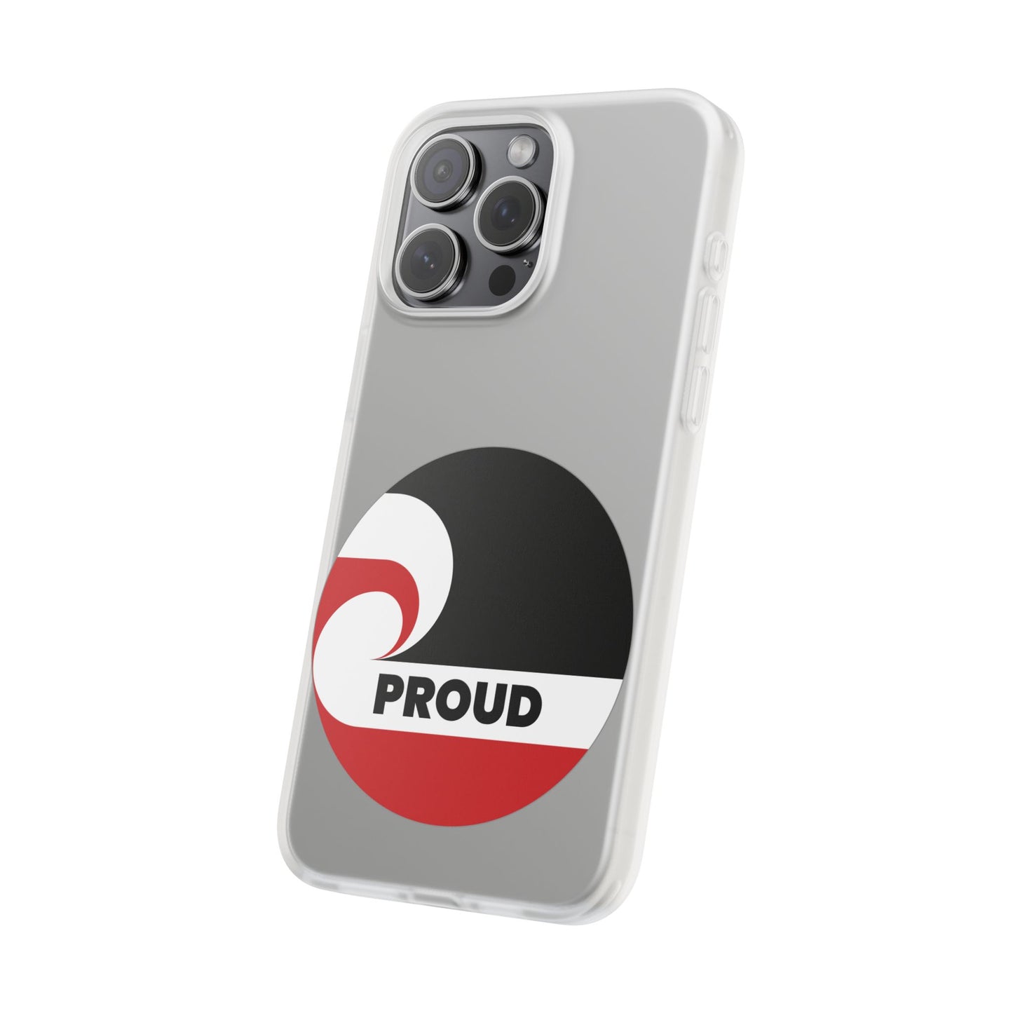 PROUD Flexi Cases - iPhone/Samsung Galaxy