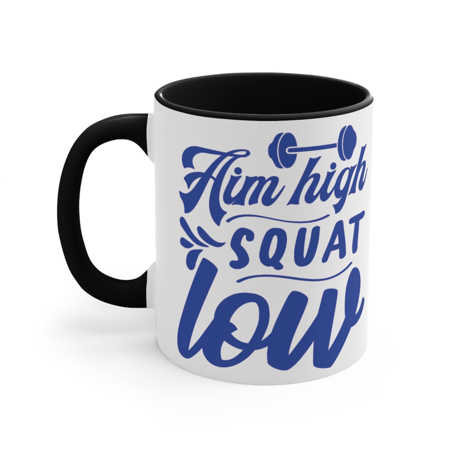 Aim High Squat Low Workout Colorful Accent Mug 11oz - For Gym Fitness Enthusiasts