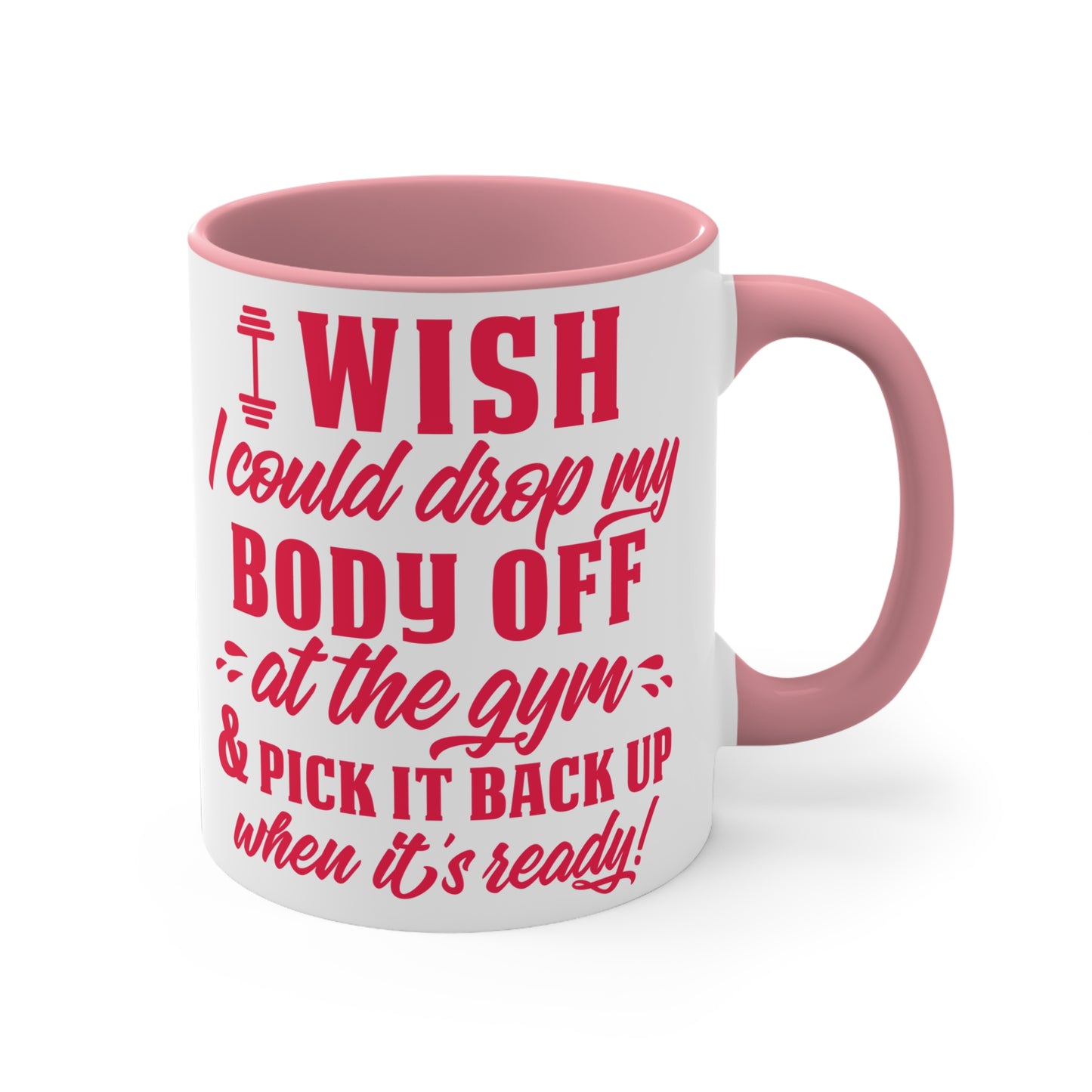 I Wish... Workout Colorful Accent Mug 11oz - For Gym Fitness Enthusiasts