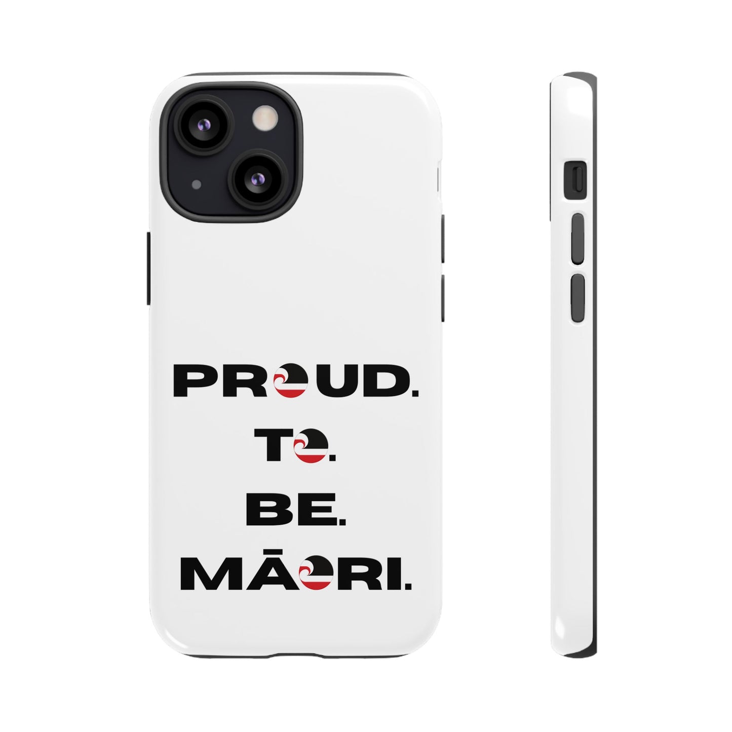 Proud. To. Be. Māori. Tough Cases iPhone/Google Pixel/Samsung Galaxy