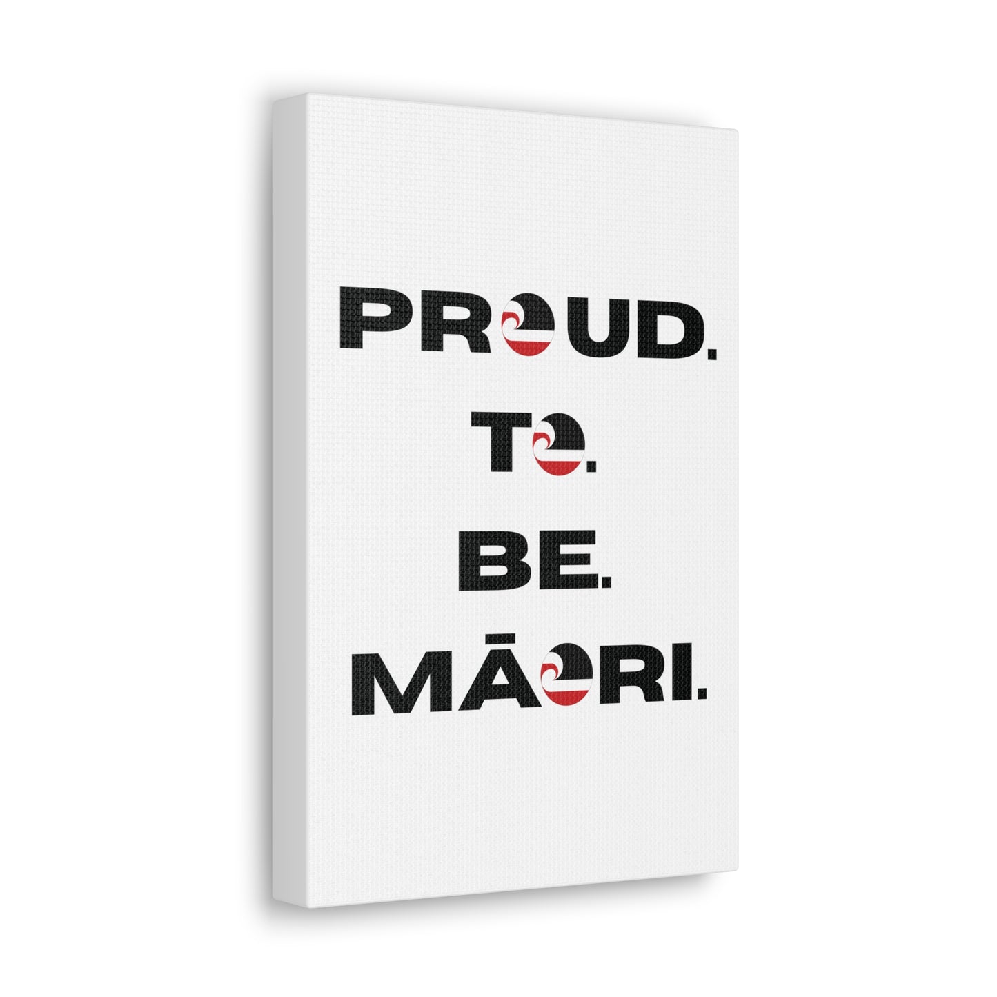 Proud. To. Be. Māori. Classic Canvas - White