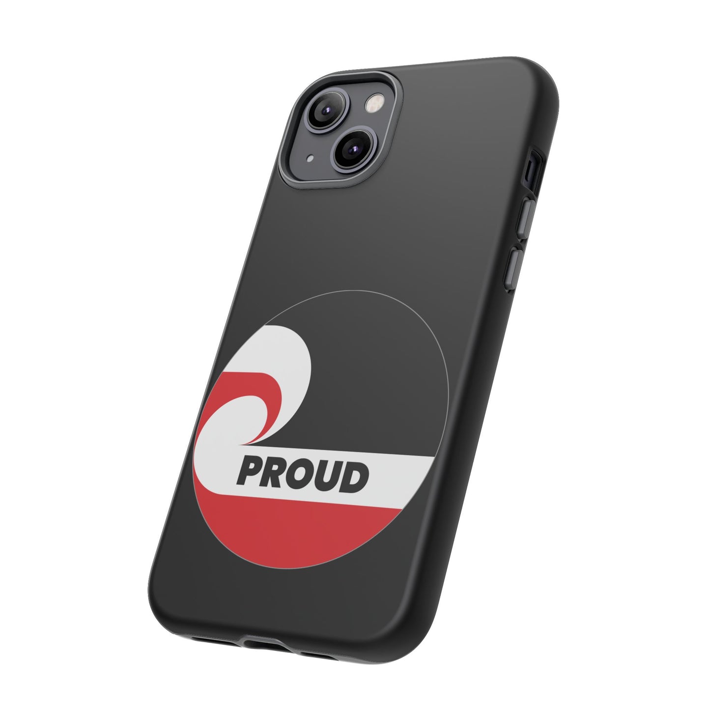 PROUD Tough Cases iPhone/Google Pixel/Samsung Galaxy - black