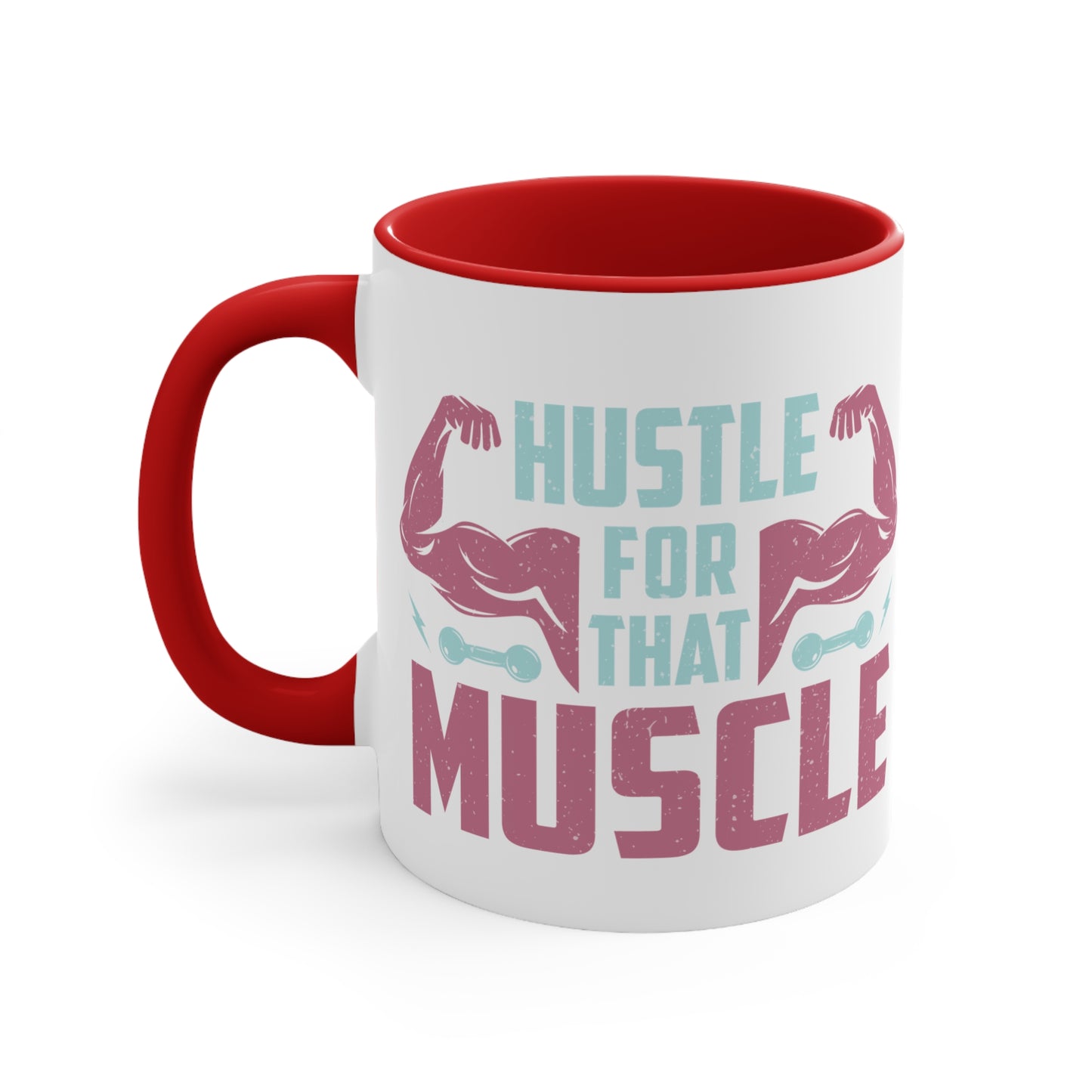 Hustle for that Muscle Workout Colorful Accent Mug 11oz - For Gym Fitness Enthusiasts