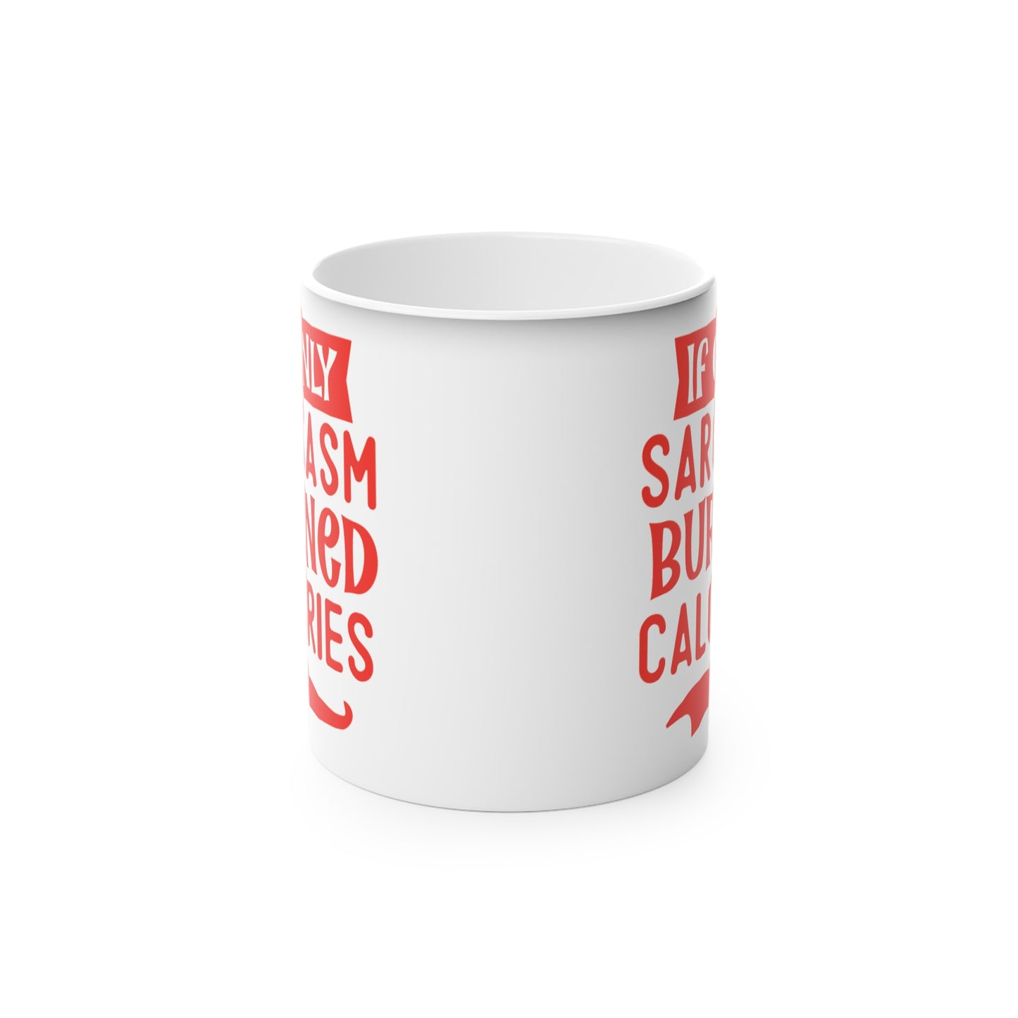 Sarcasm Magic Mug - Color Changing Mug for Fitness Enthusiasts