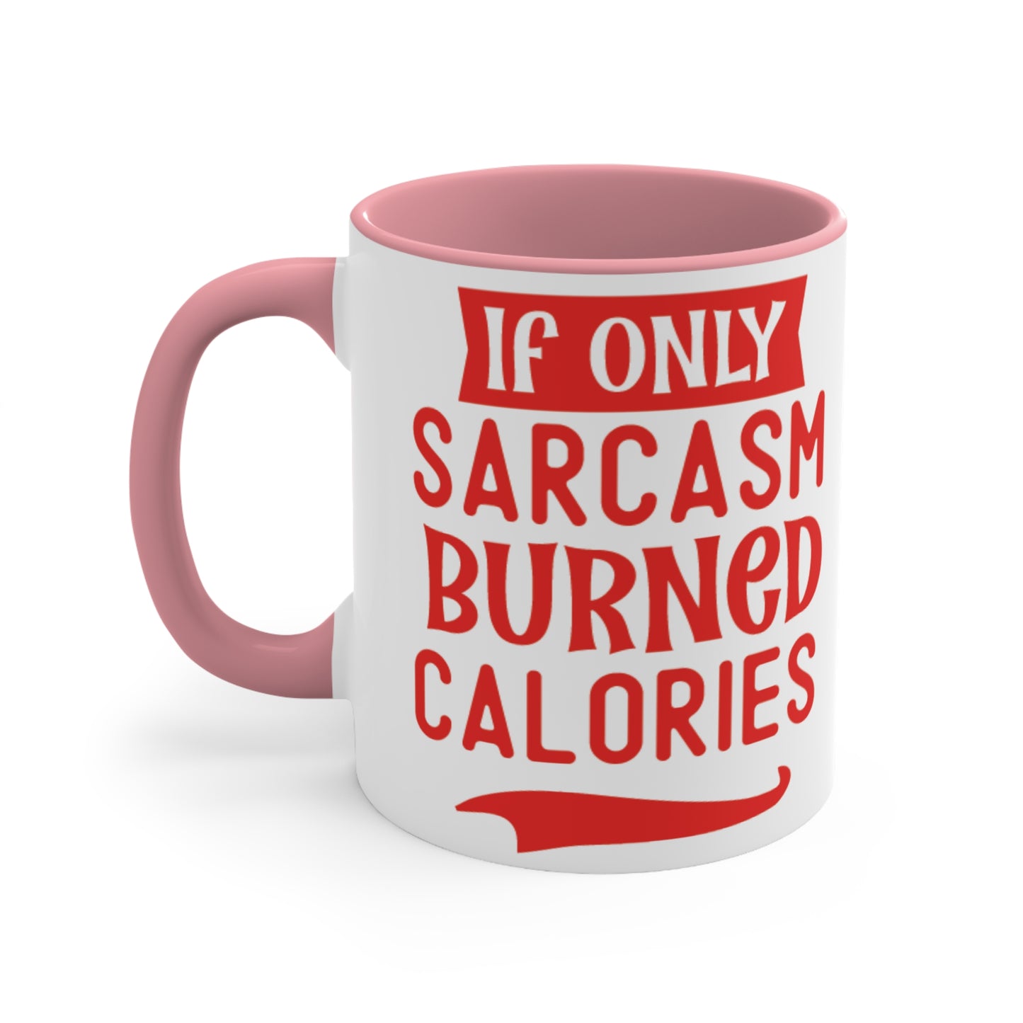 Sarcasm Workout Colorful Accent Mug 11oz - For Gym Fitness Enthusiasts