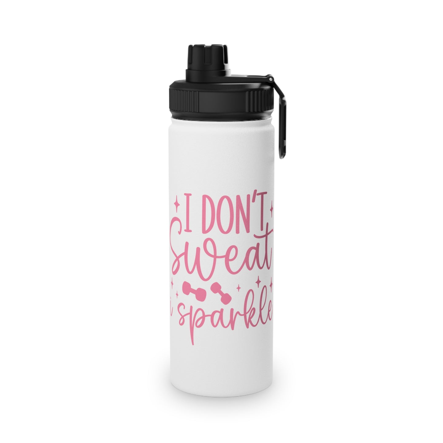 I Don't Sweat I Sparkle Stainless Steel Sports Water Bottle - 3 sizes