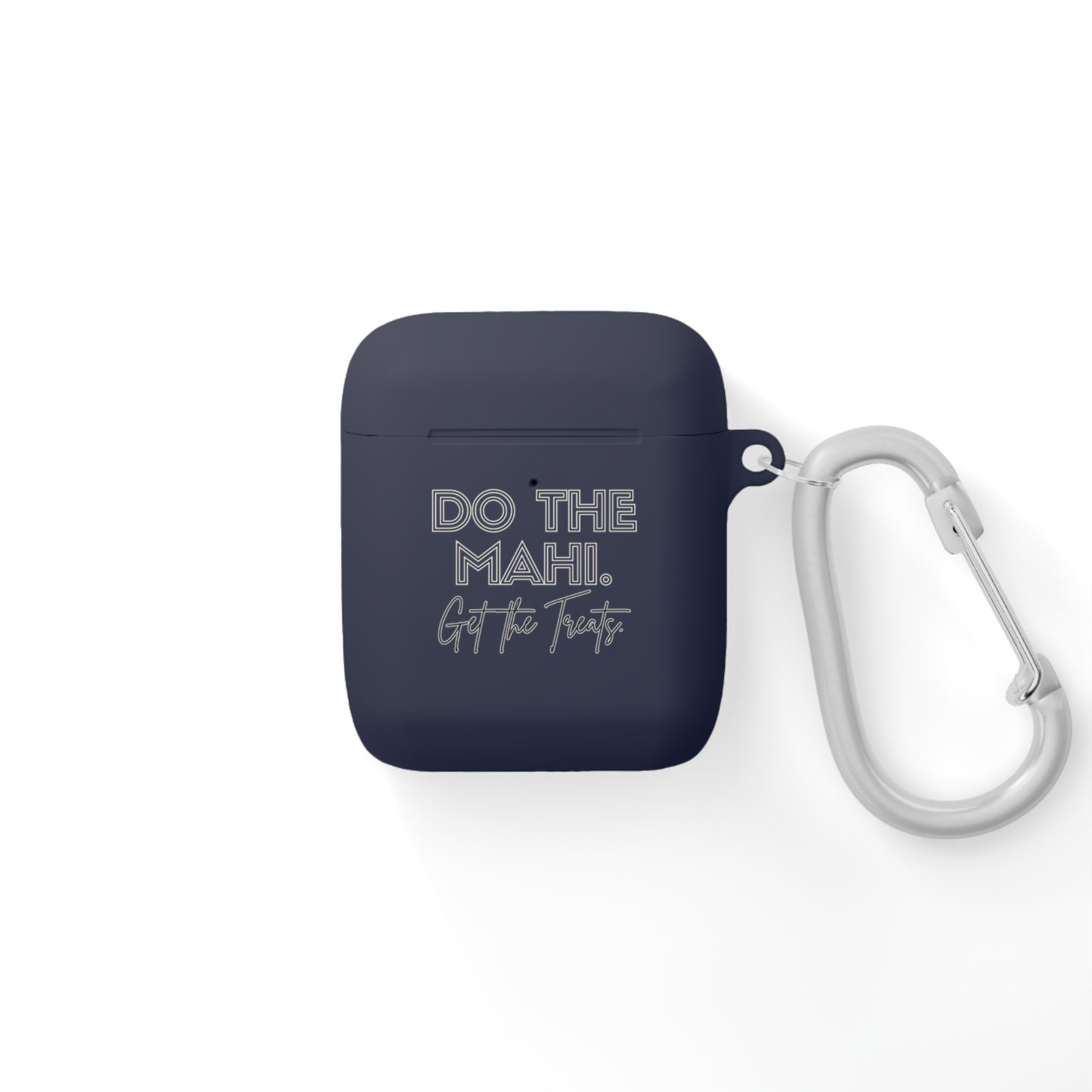 Do The Mahi. Get The Treats. AirPods/AirPods Pro Case Cover