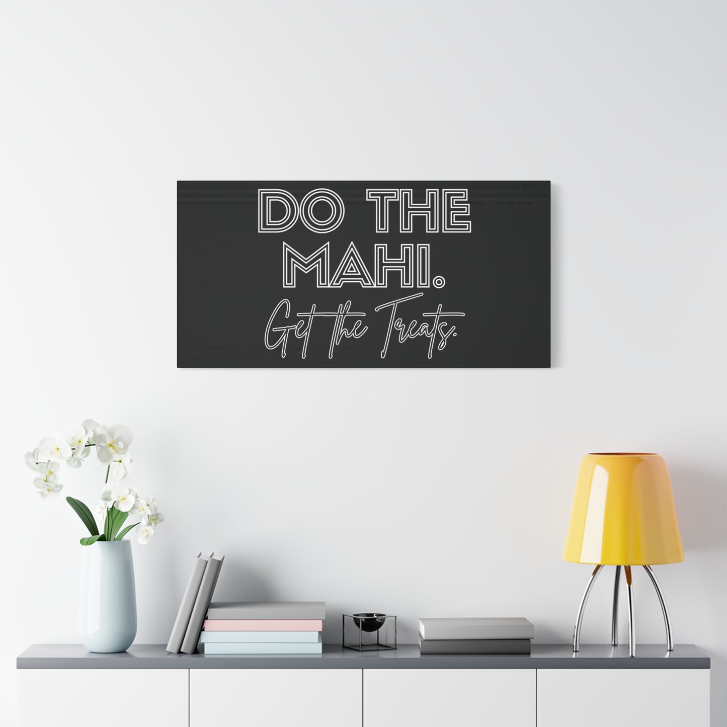 Do The Mahi. Get The Treats Classic Canvas - Black