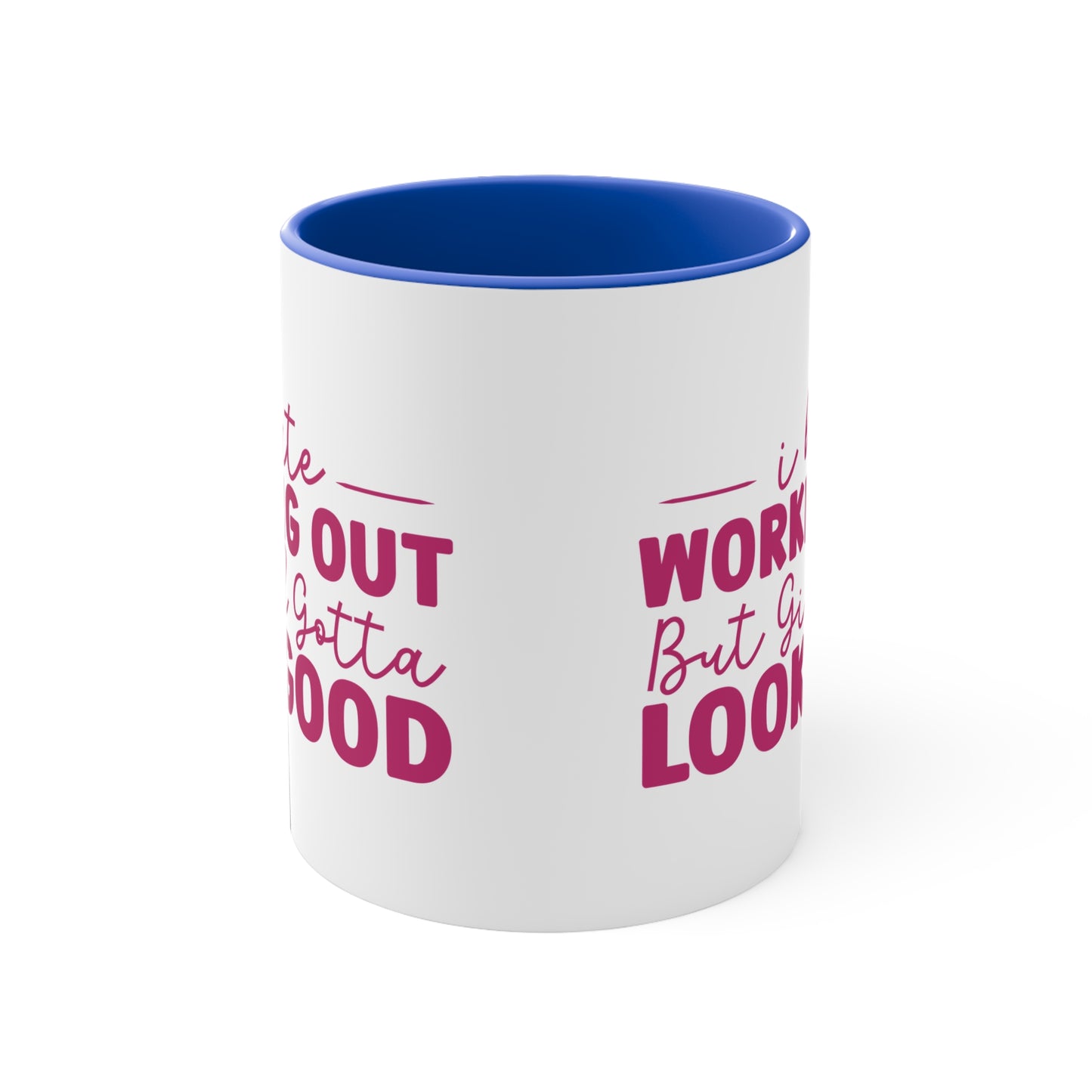 I Hate Working Out... Workout Colorful Accent Mug 11oz - For Gym Fitness Enthusiasts