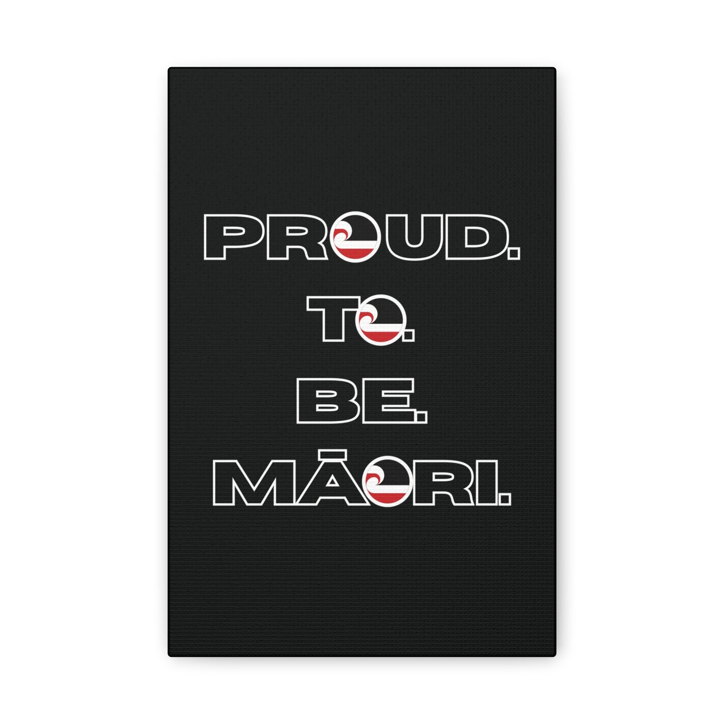 Proud. To. Be. Māori. Classic Canvas - Black