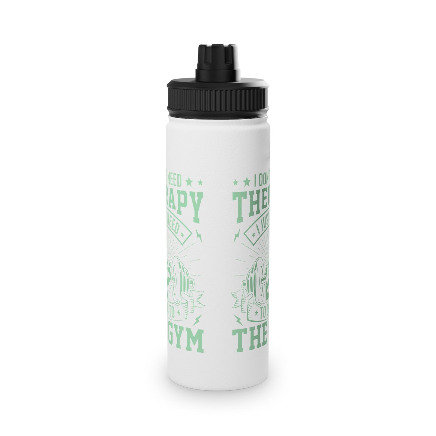 I Don't Need Therapy... Stainless Steel Sports Water Bottle - 3 sizes