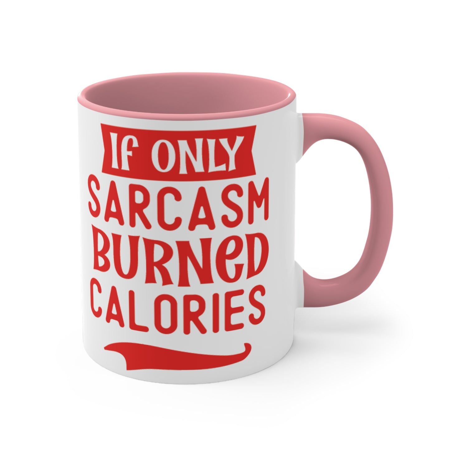 Sarcasm Workout Colorful Accent Mug 11oz - For Gym Fitness Enthusiasts