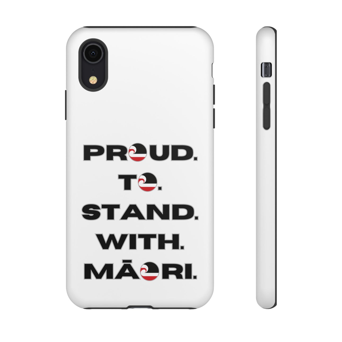 Proud. To. Stand. With. Māori. Tough Cases iPhone/Google Pixel/Samsung Galaxy