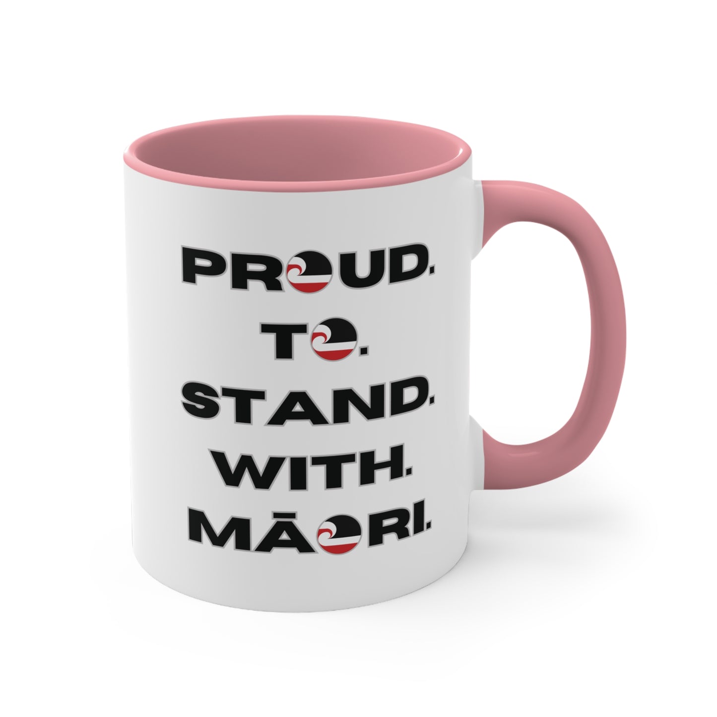 Proud. To. Stand. With. Māori. Colorful Accent Mugs, 11oz (330 ml)