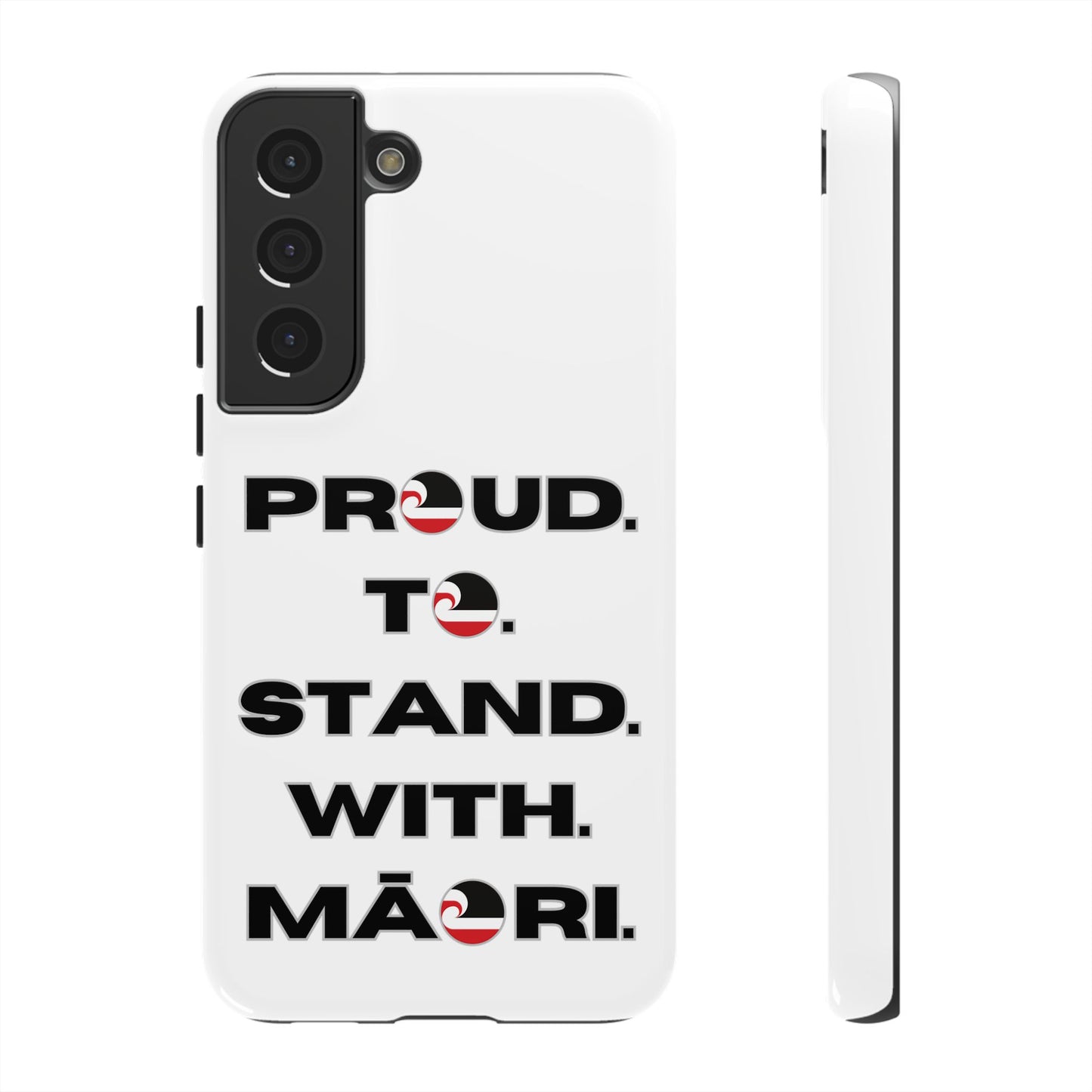 Proud. To. Stand. With. Māori. Tough Cases iPhone/Google Pixel/Samsung Galaxy