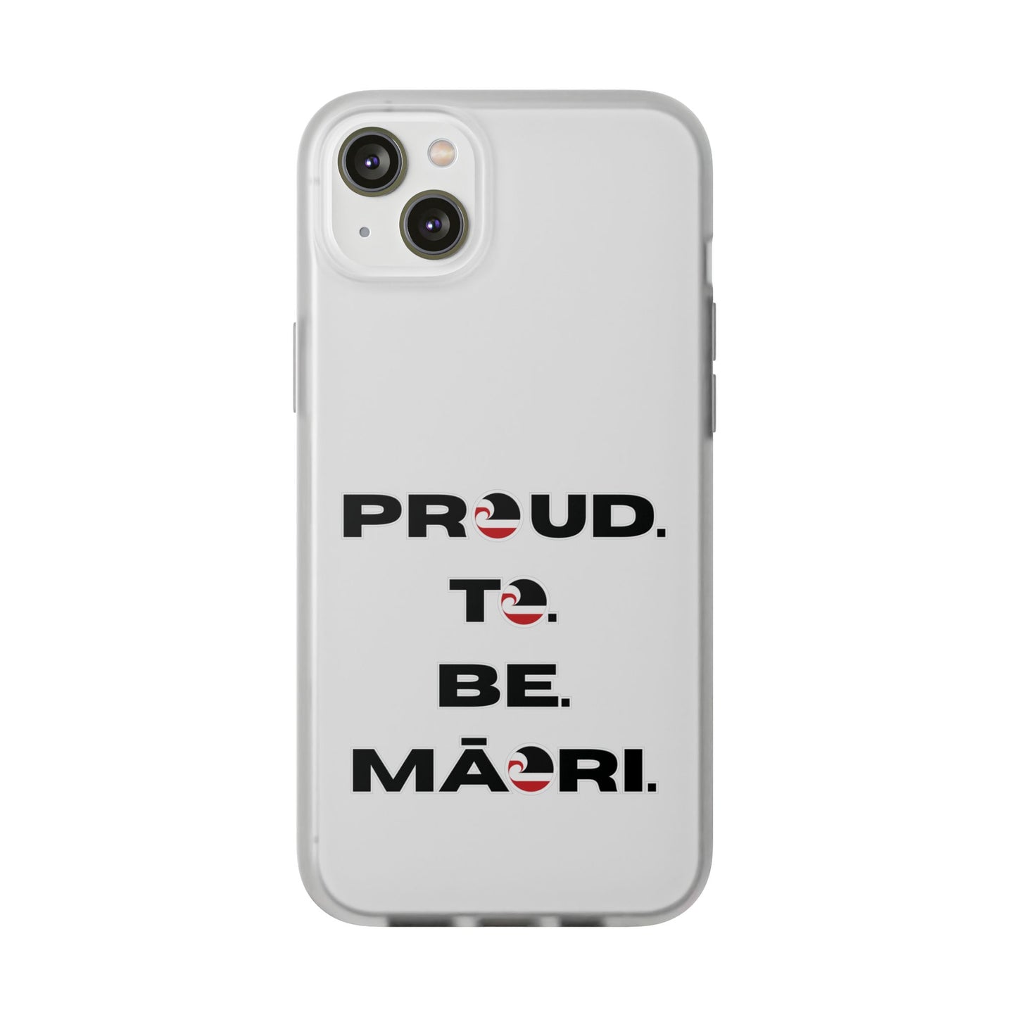 Proud. To. Be. Māori. Flexi Cases - iPhone/Samsung Galaxy