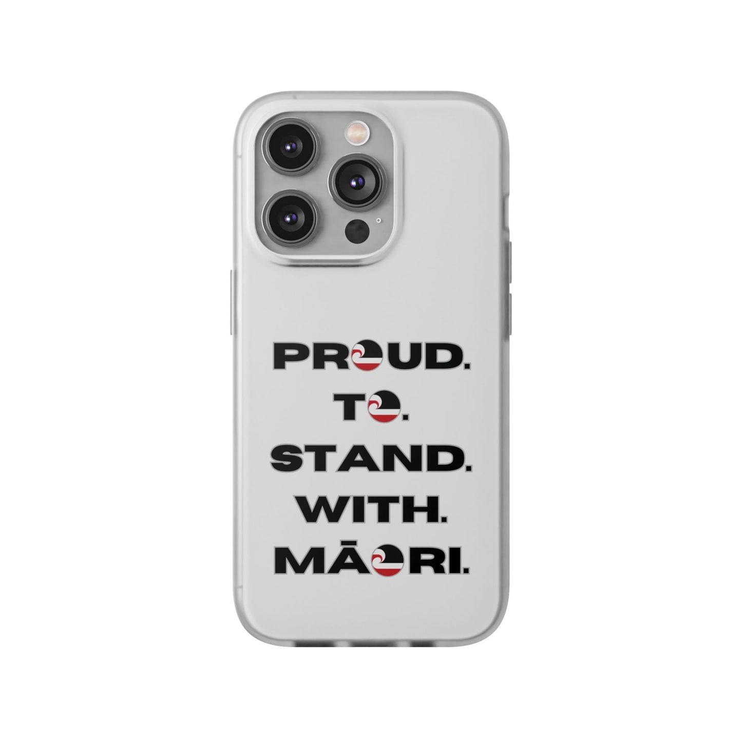 Proud. To. Stand. With. Māori. Flexi Cases - iPhone/Samsung Galaxy