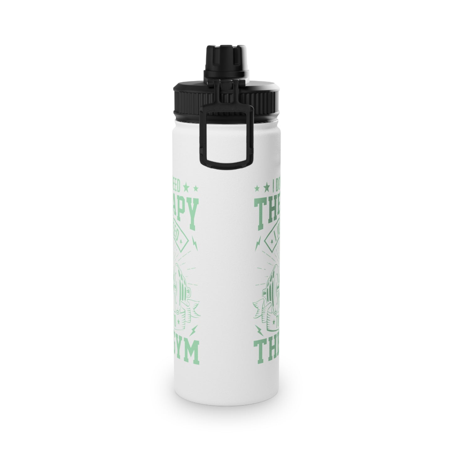 I Don't Need Therapy... Stainless Steel Sports Water Bottle - 3 sizes