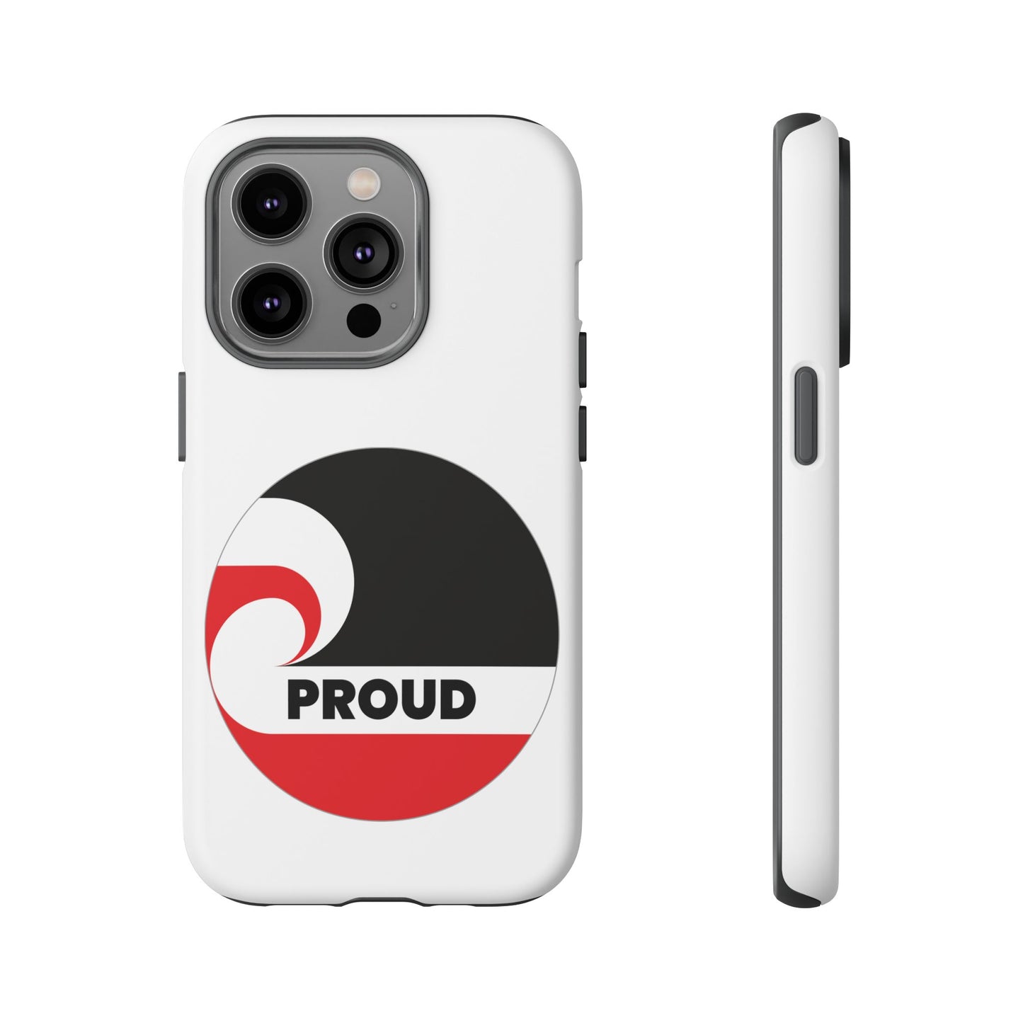 PROUD Tough Cases iPhone/Google Pixel/Samsung Galaxy