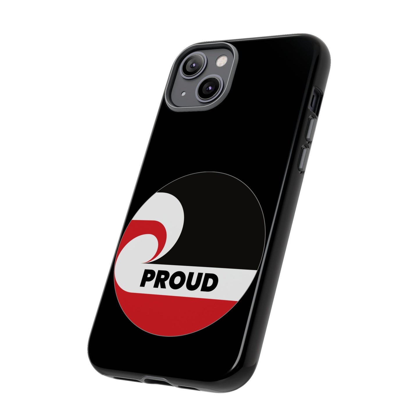 PROUD Tough Cases iPhone/Google Pixel/Samsung Galaxy - black