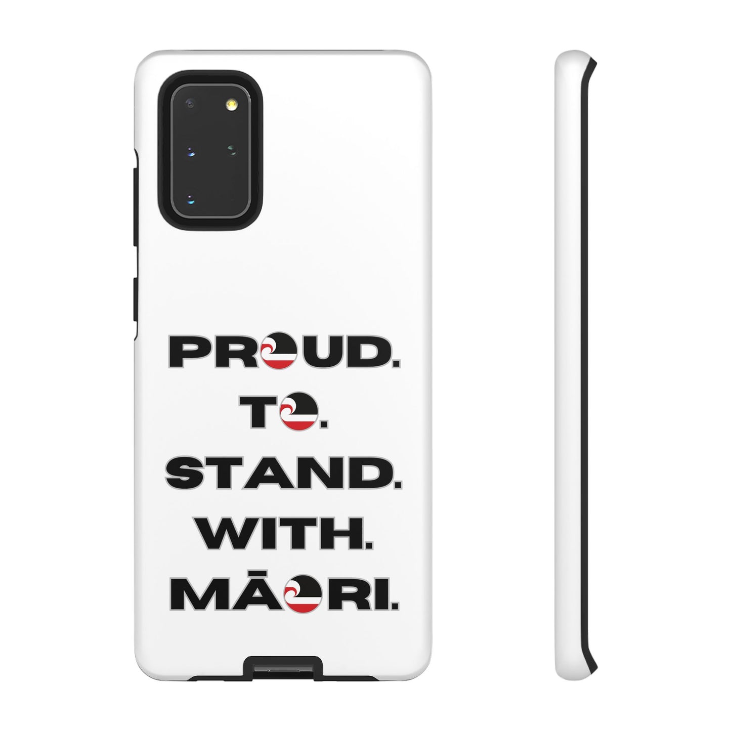 Proud. To. Stand. With. Māori. Tough Cases iPhone/Google Pixel/Samsung Galaxy