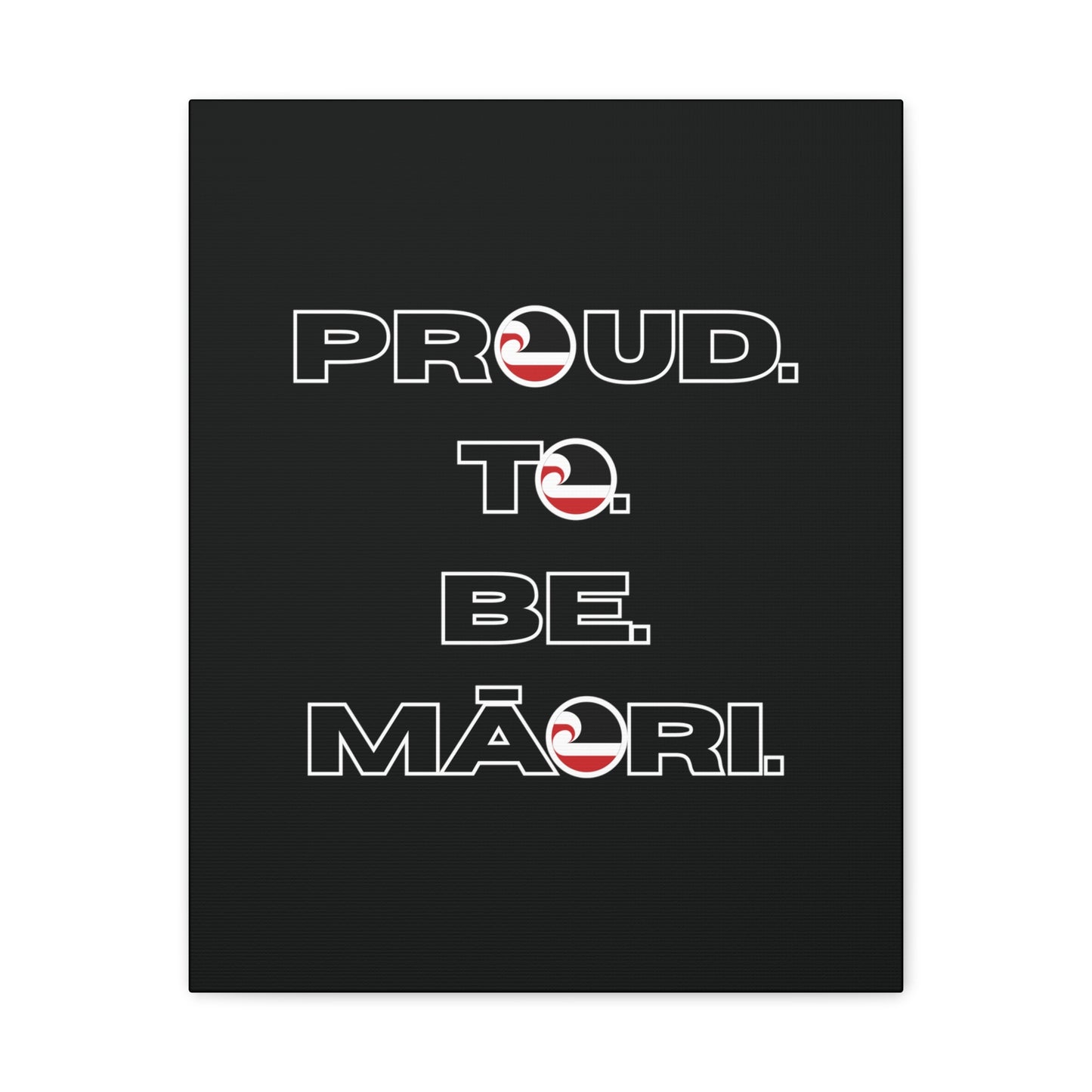 Proud. To. Be. Māori. Classic Canvas - Black