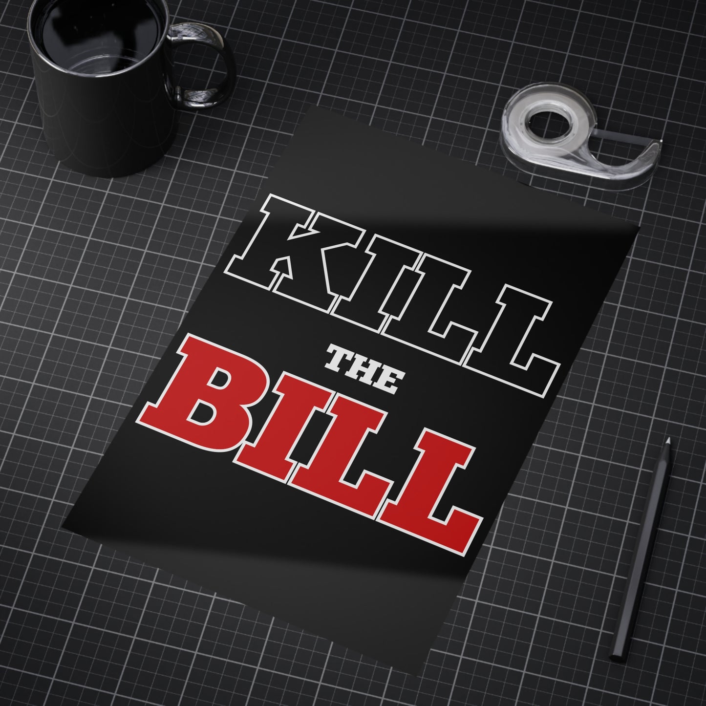 Kill The Bill Unframed Prints - black