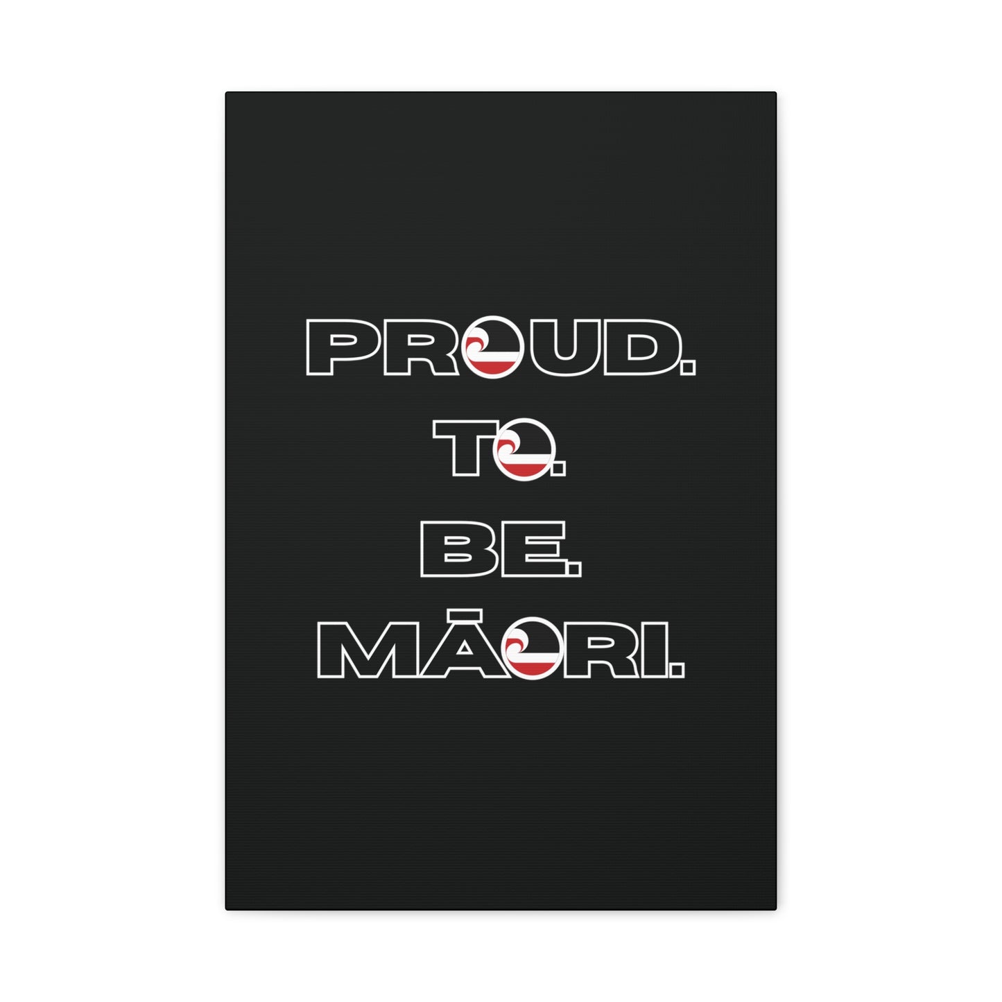 Proud. To. Be. Māori. Classic Canvas - Black