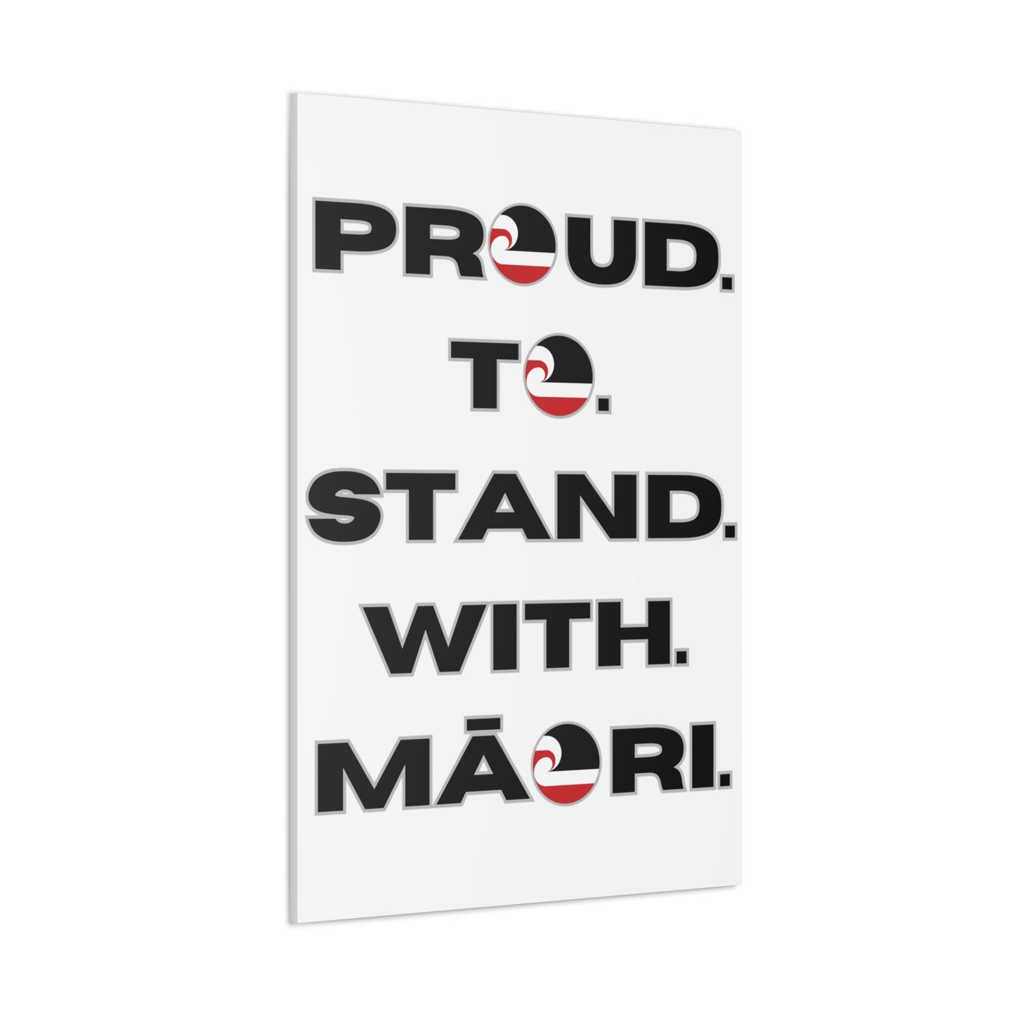 Proud. To. Stand. With. Māori. Classic Canvas - White