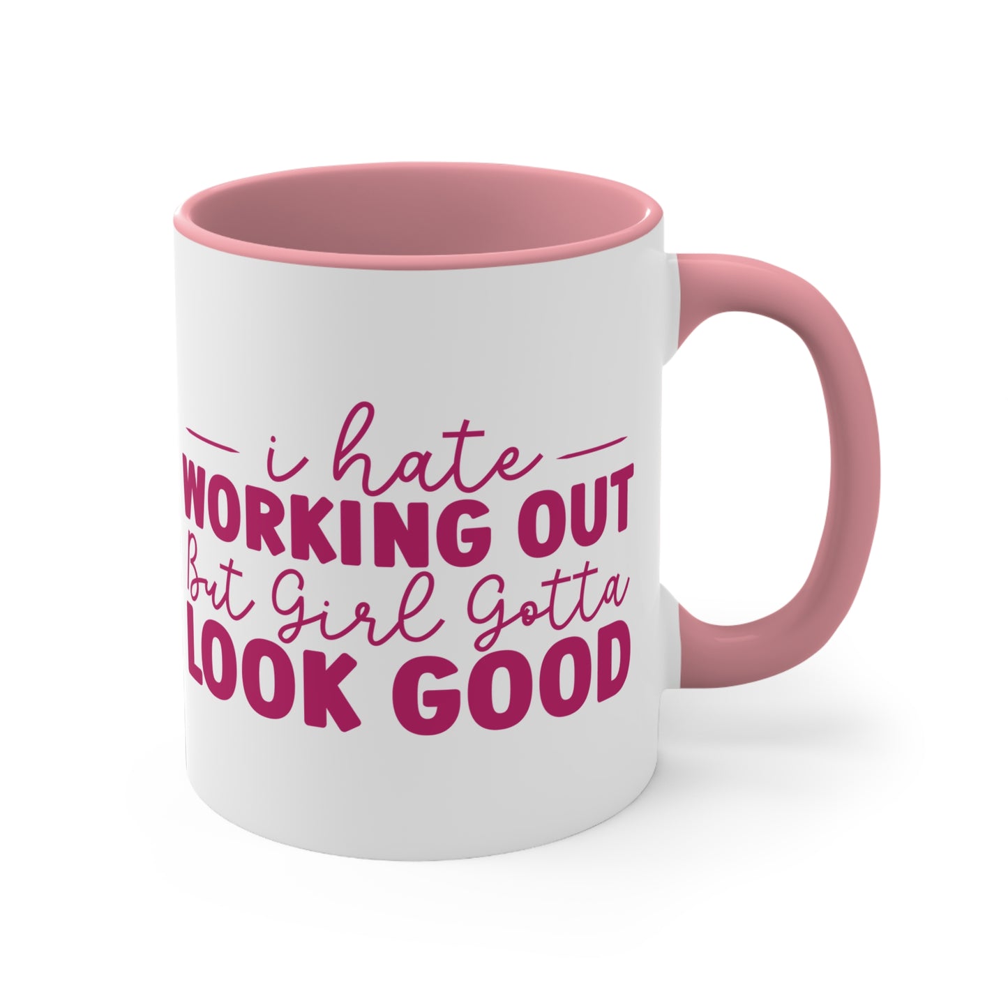 I Hate Working Out... Workout Colorful Accent Mug 11oz - For Gym Fitness Enthusiasts