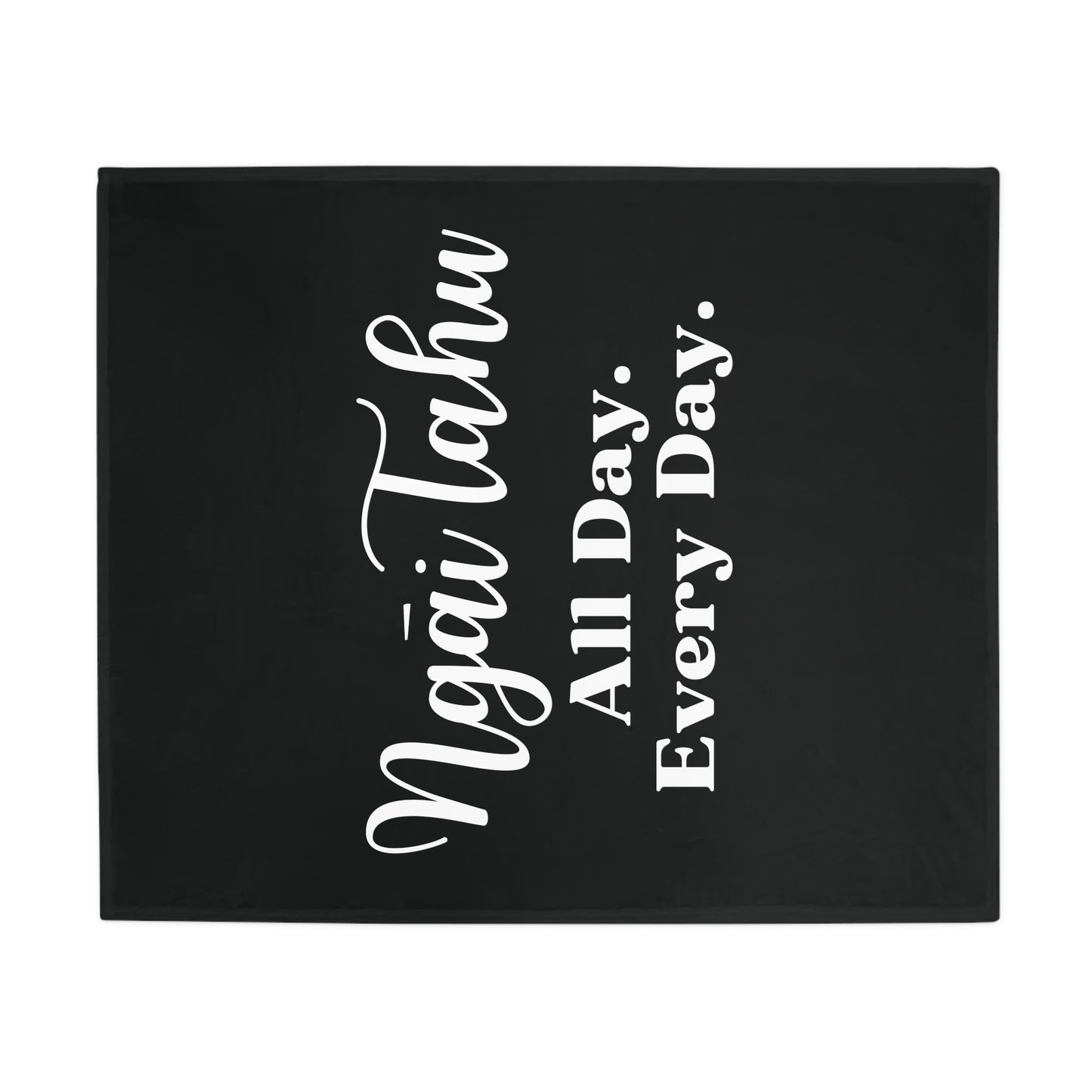 Ngāi Tahu All Day. Every Day. Plush Fleece Blanket - black