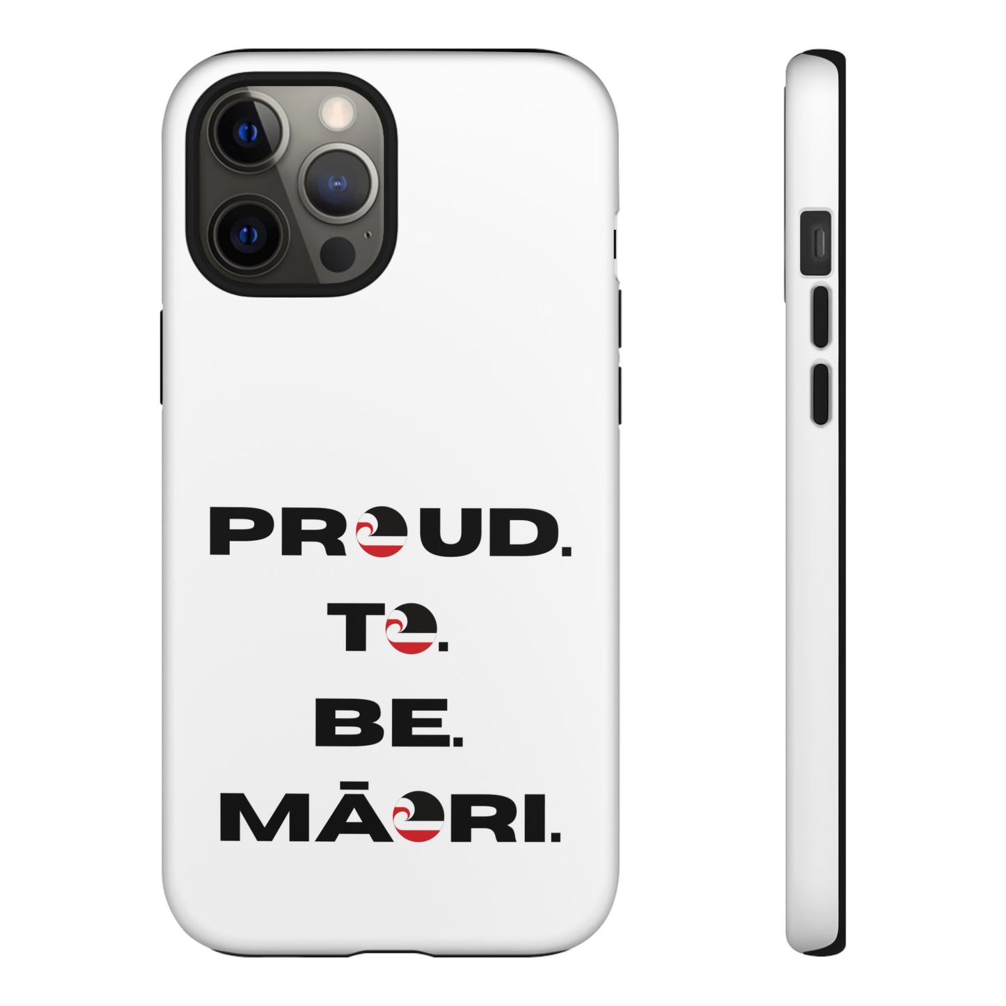 Proud. To. Be. Māori. Tough Cases iPhone/Google Pixel/Samsung Galaxy