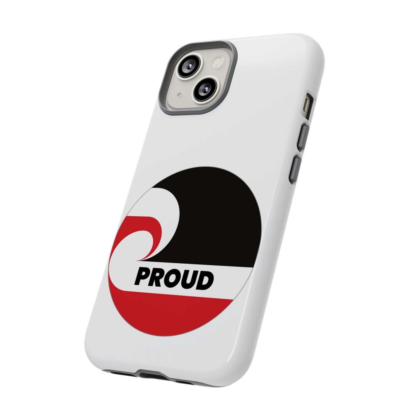 PROUD Tough Cases iPhone/Google Pixel/Samsung Galaxy