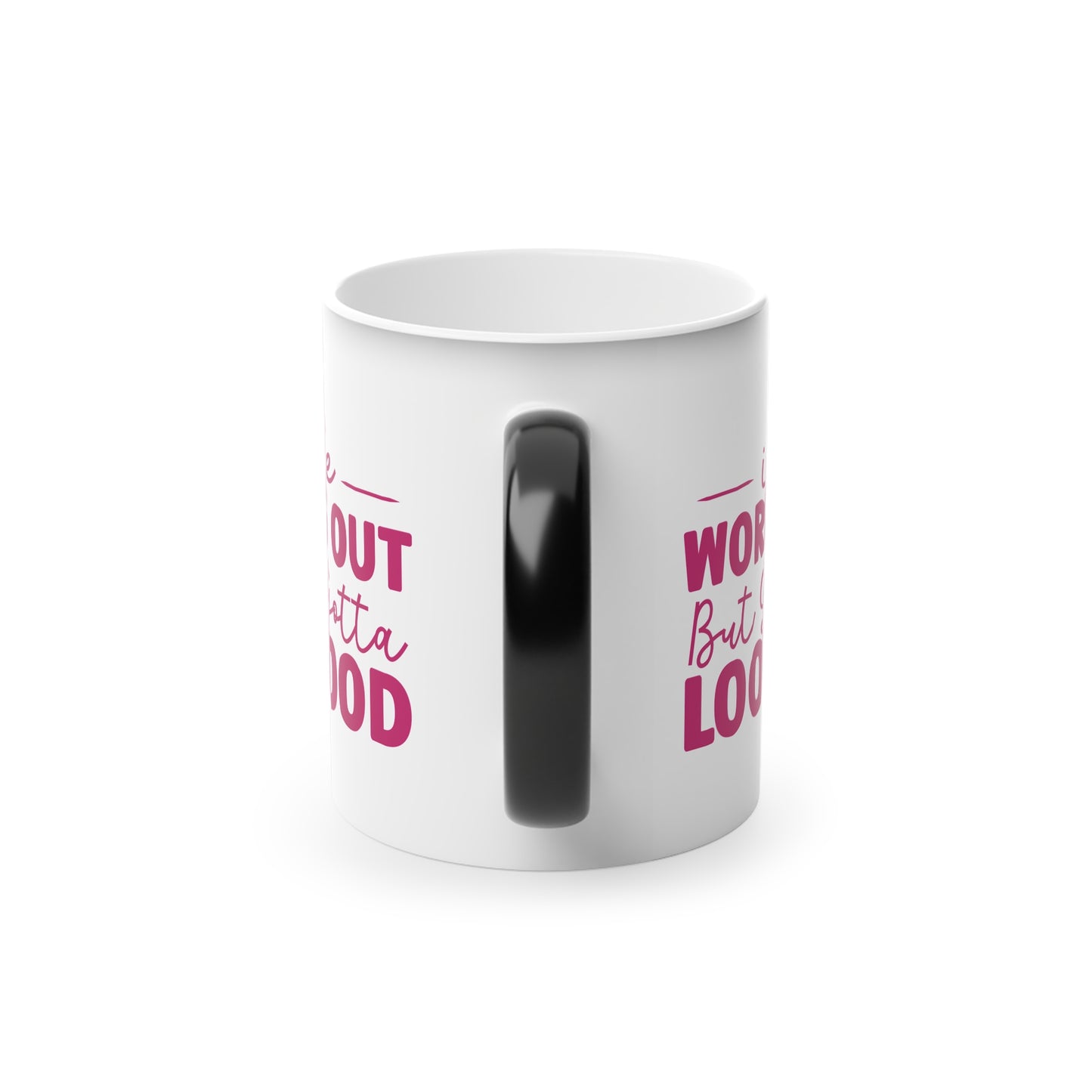 I Hate Working Out But... Magic Mug - Color Changing Mug for Fitness Enthusiasts