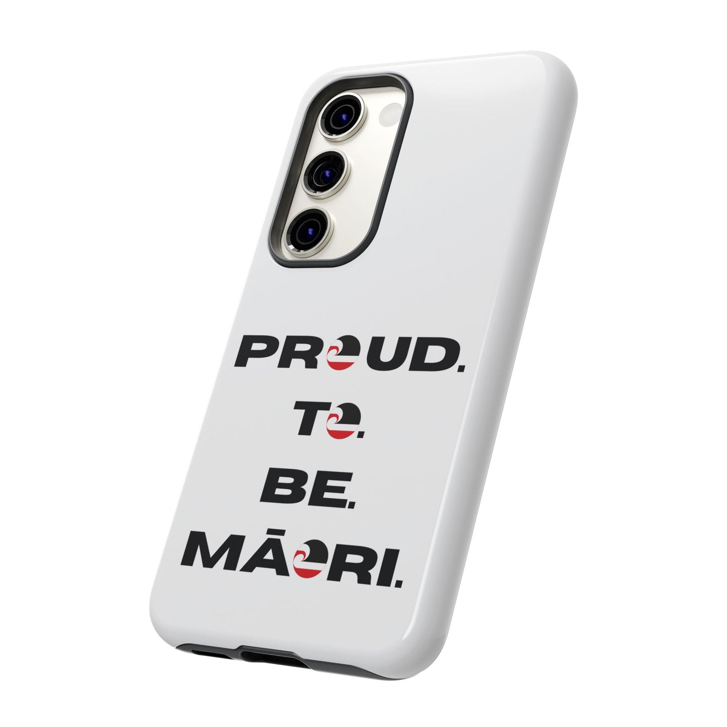 Proud. To. Be. Māori. Tough Cases iPhone/Google Pixel/Samsung Galaxy