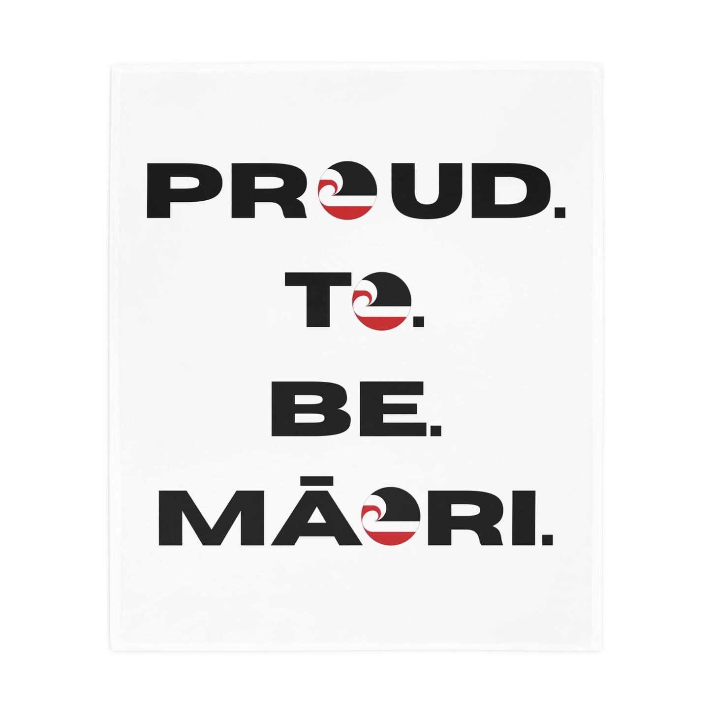 Proud. To. Be. Māori. - White Plush Fleece Blanket